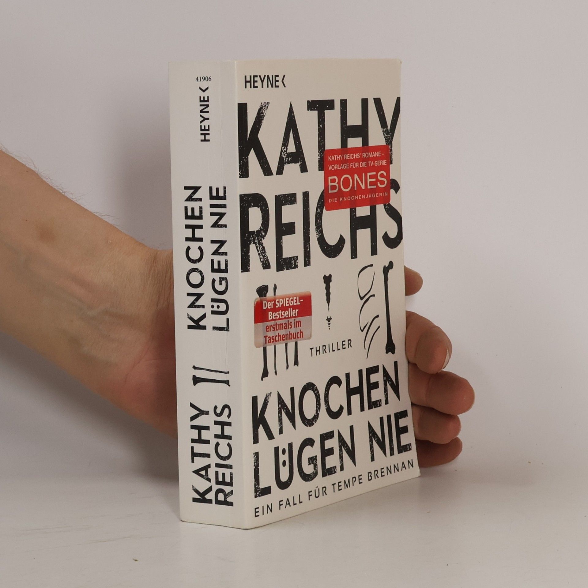 Kathy Reichs Knochen lügen nie