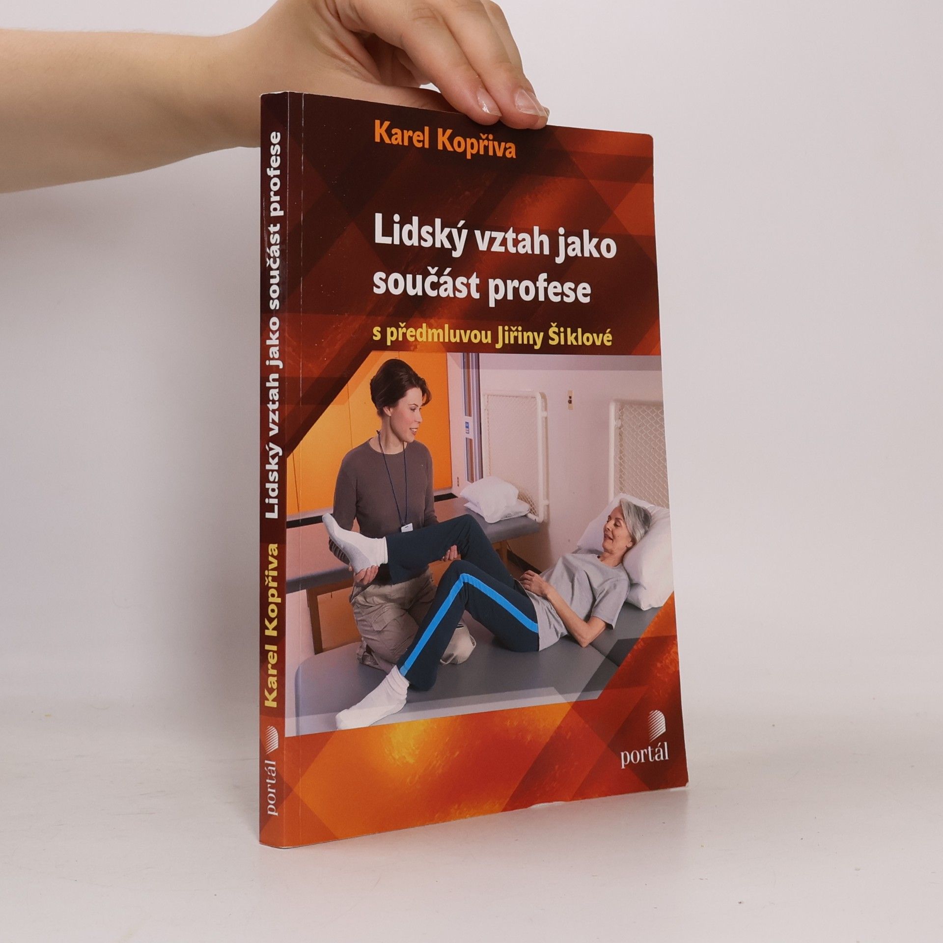 Karel Kopřiva Lidský vztah jako součást profese