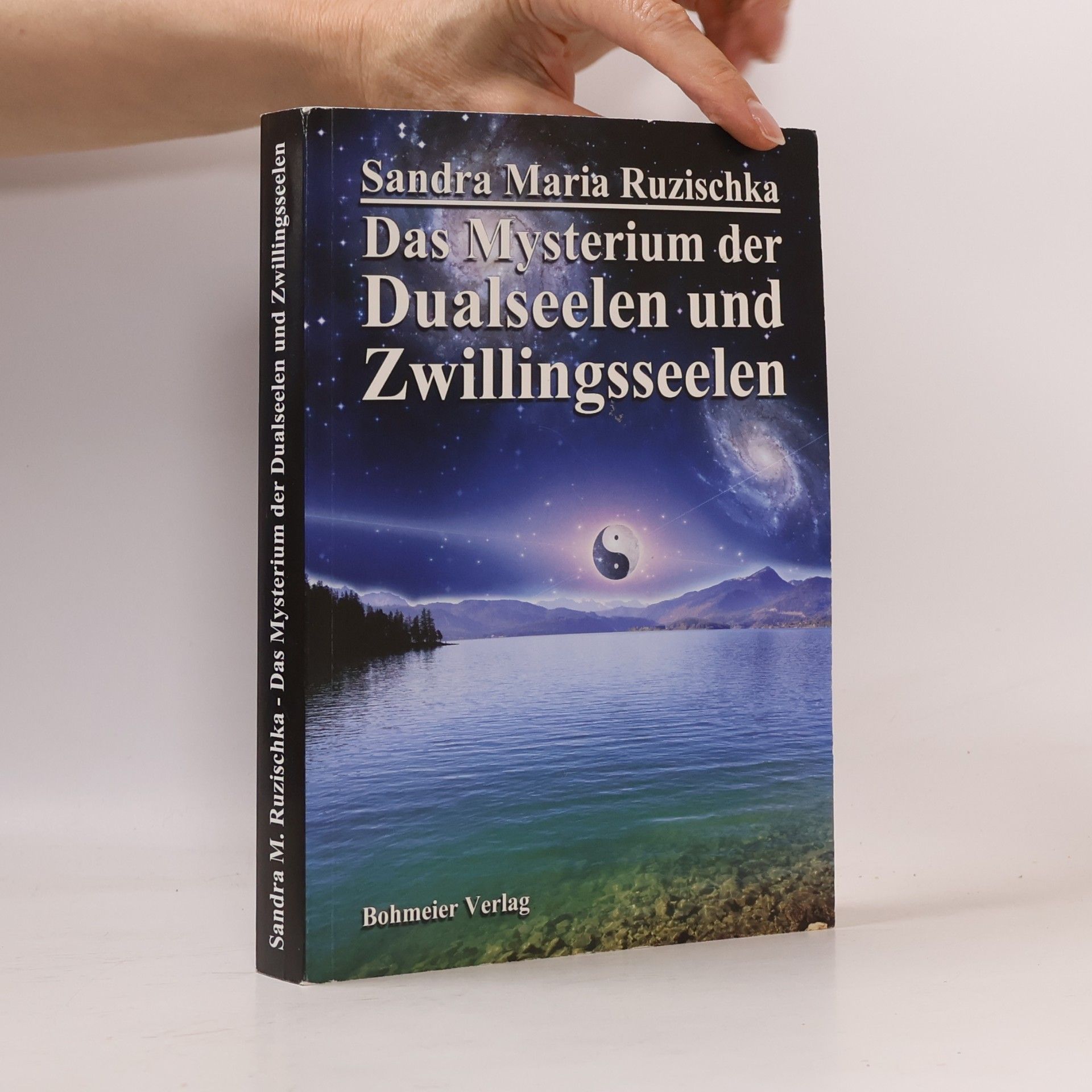 Sandra Ruzischka Das Mysterium der Dualseelen und Zwillingsseelen