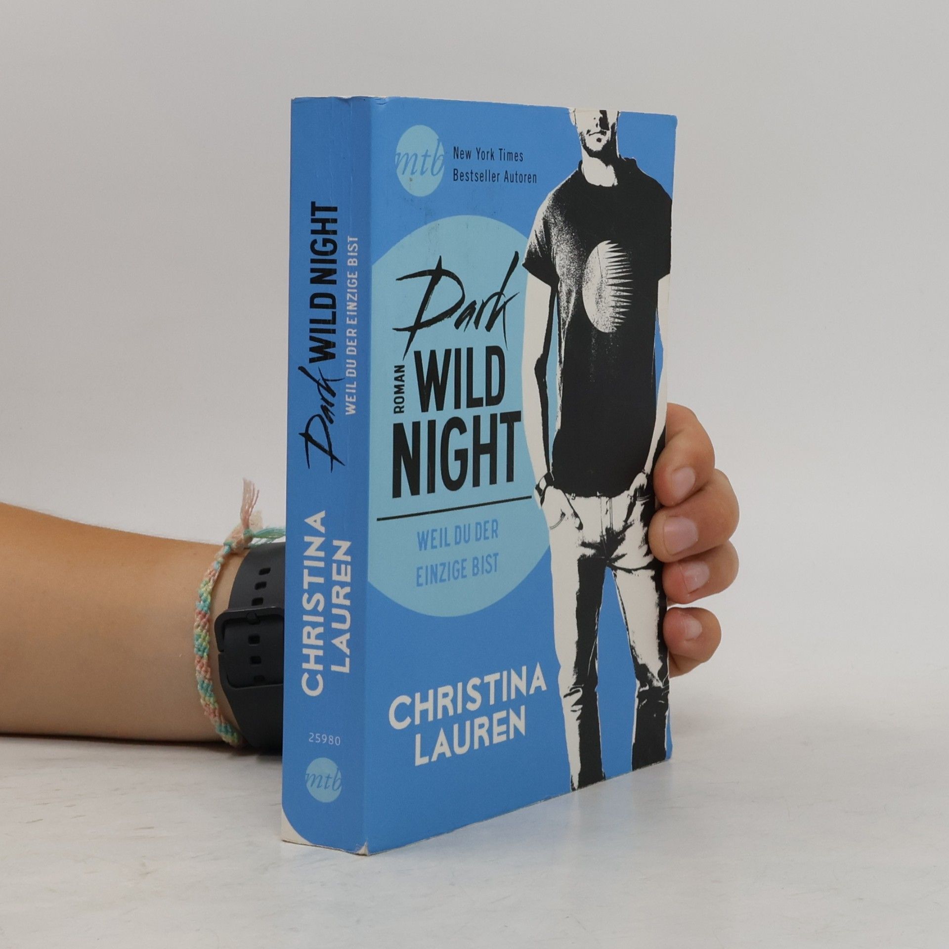 Christina Lauren Dark wild night - Weil du der Einzige bist