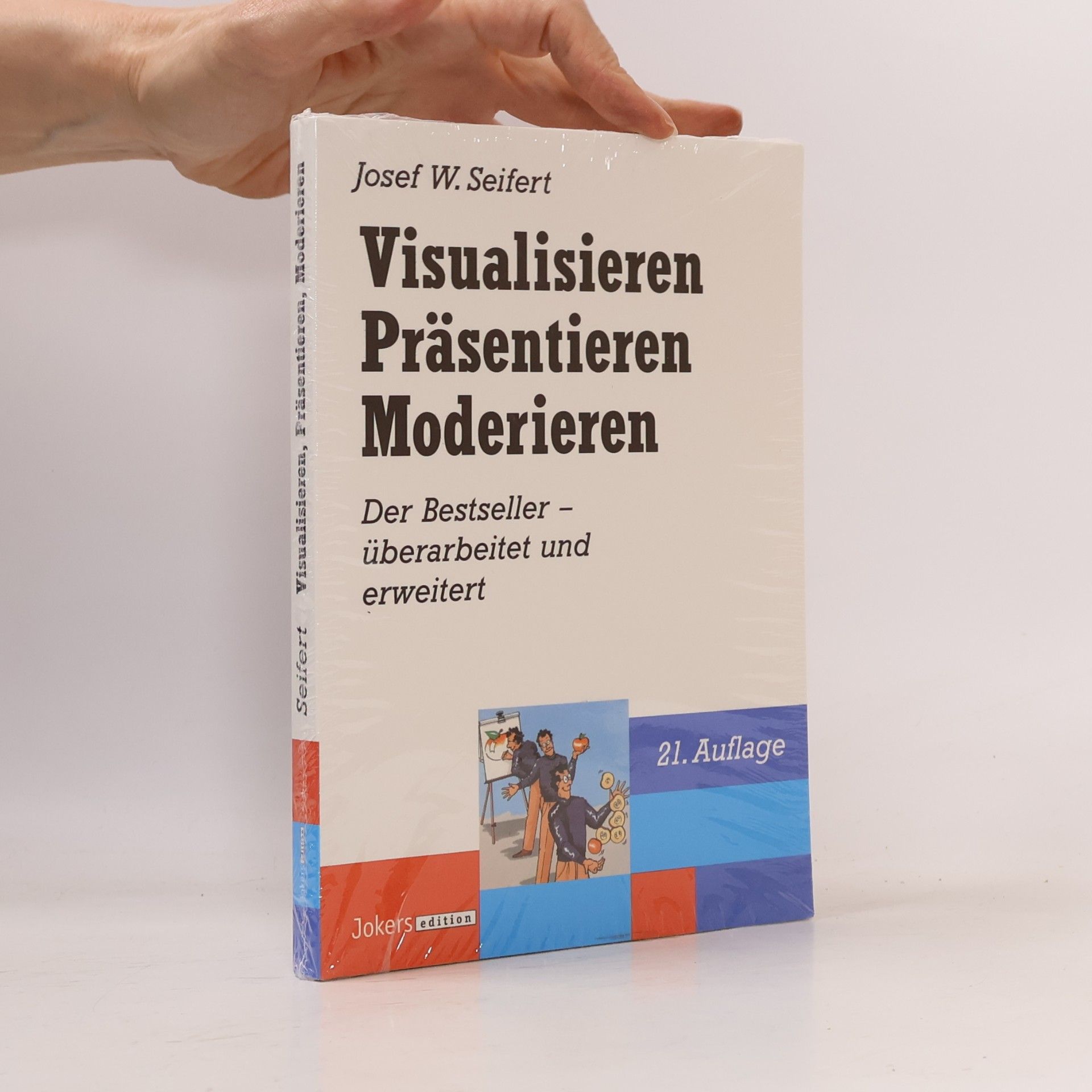 Josef W. Seifert Visualisieren, Präsentieren, Moderieren