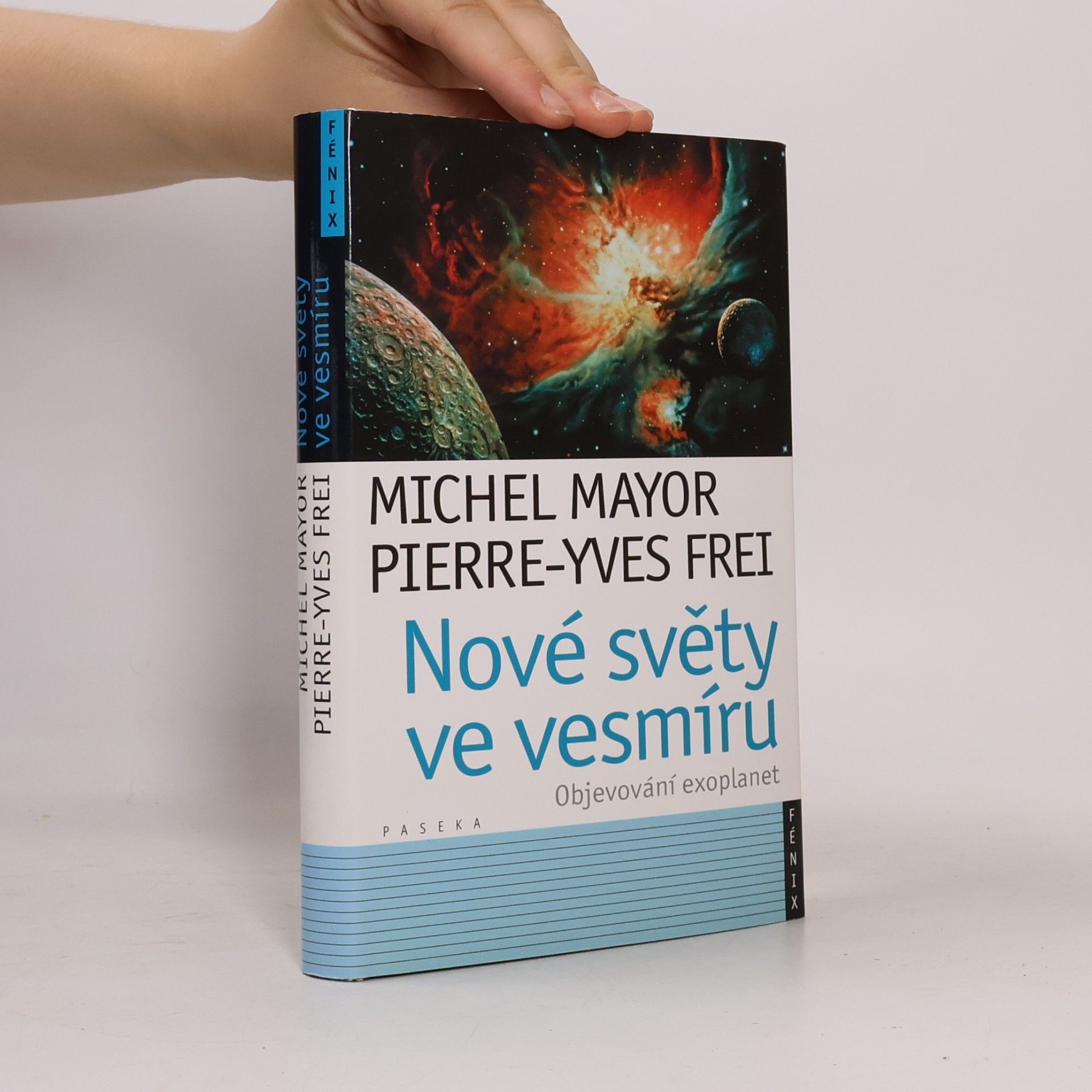 PierreYves Frei Nové světy ve vesmíru: Objevování exoplanet
