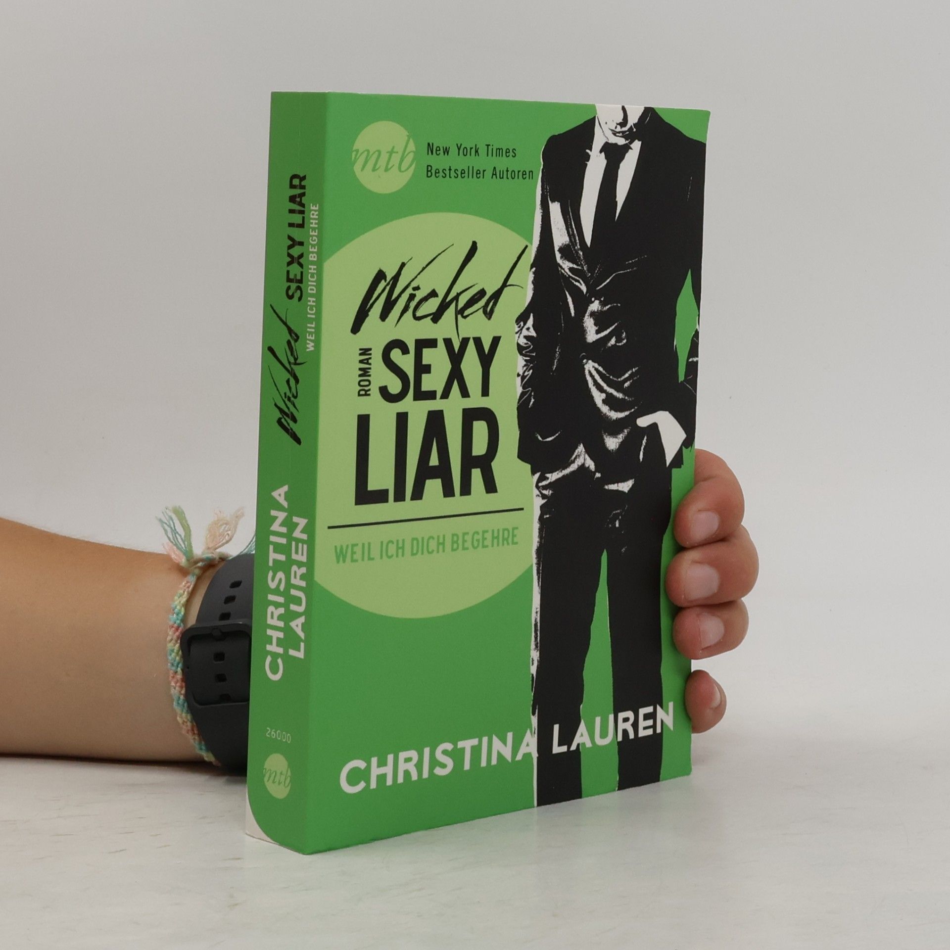 Christina Lauren Wicked sexy liar - weil ich dich begehre