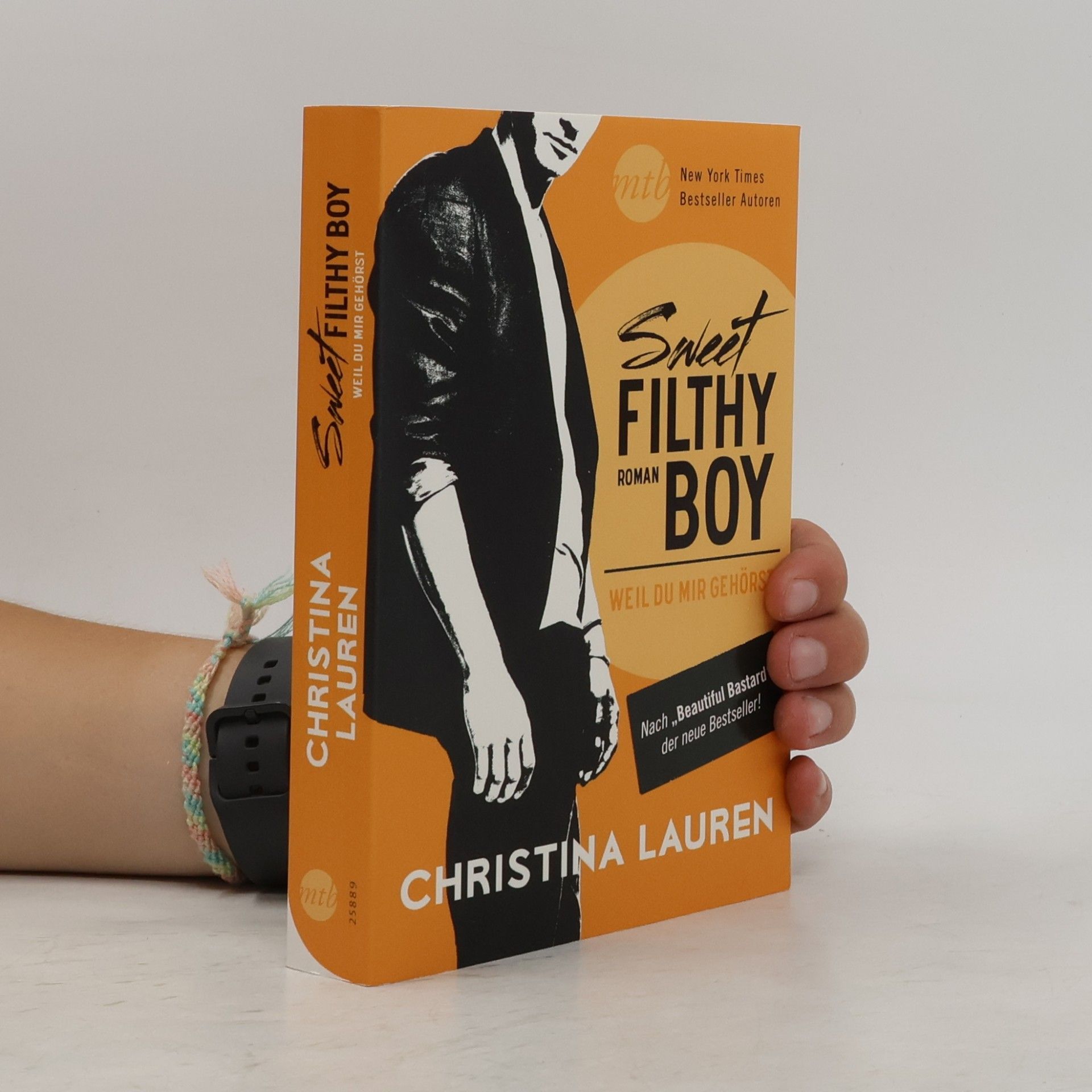 Christina Lauren Sweet Filthy Boy. Weil du mir gehörst