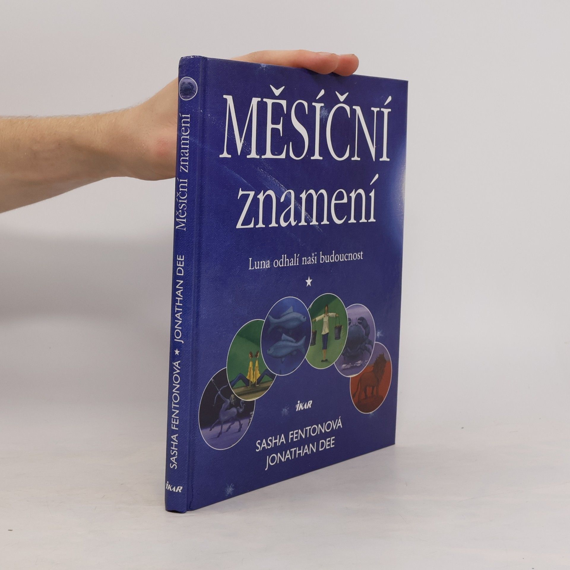 Jonathan Dee Měsíční znamení : Luna odhalí naši budoucnost