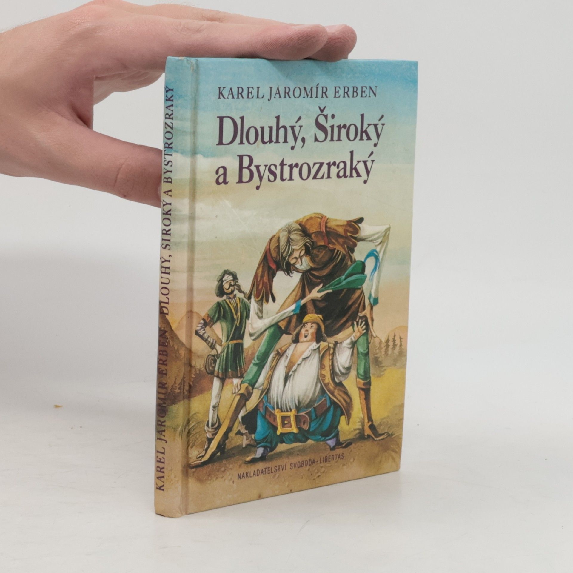 Karel Jaromír Erben Dlouhý, Široký a Bystrozraký