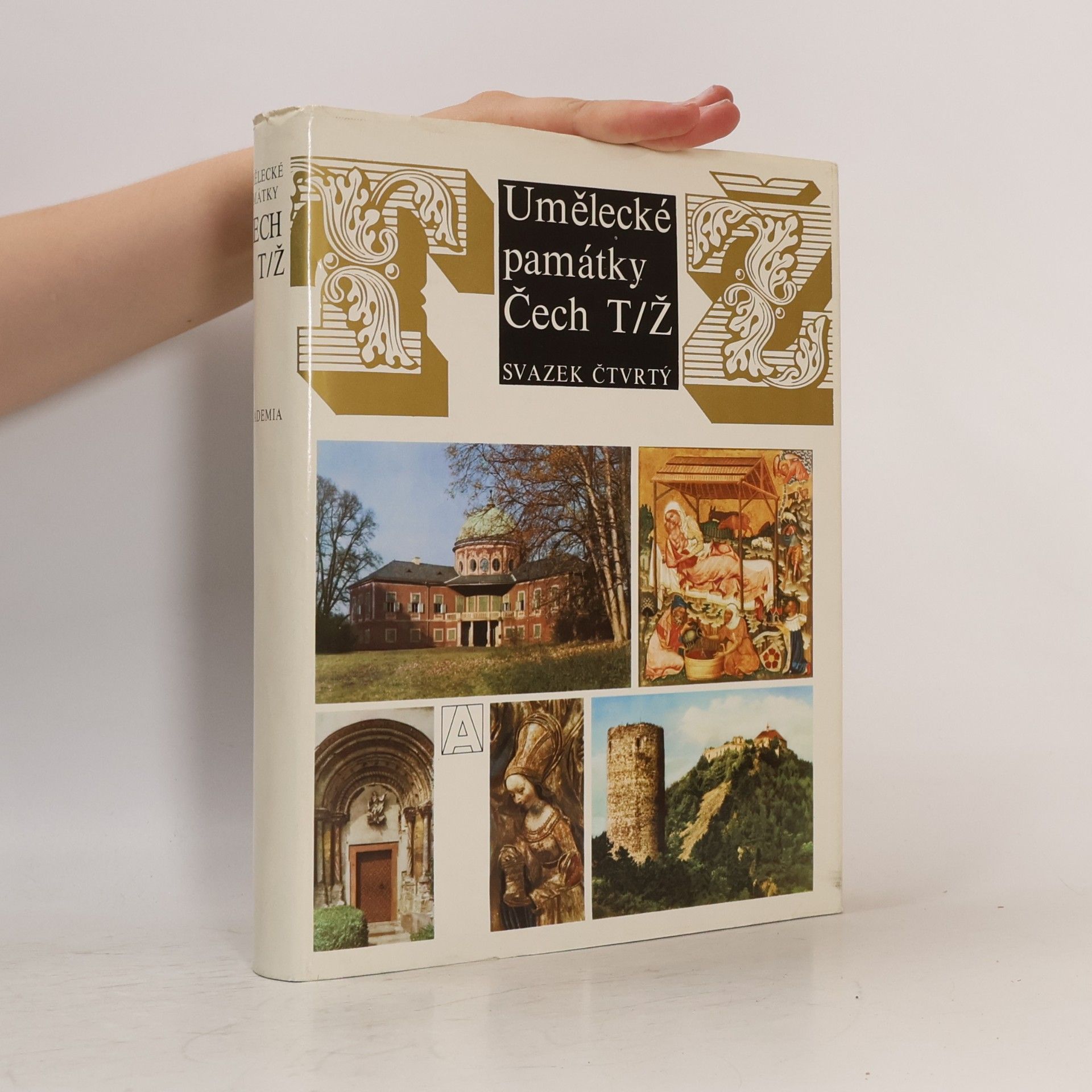Various authors Umělecké památky Čech 4. T-Ž