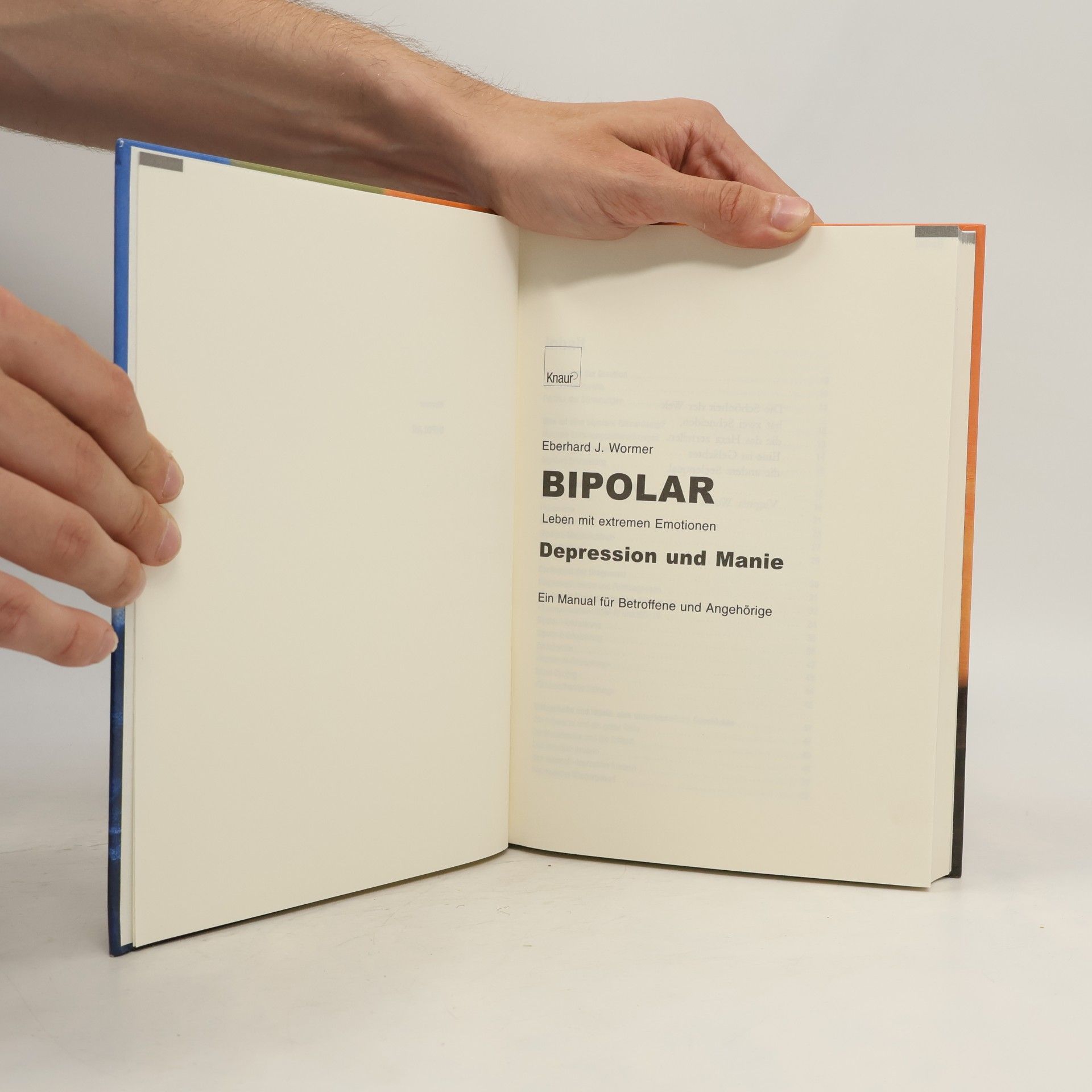 Eberhard J. Wormer Bipolar - Leben mit extremen Emotionen
