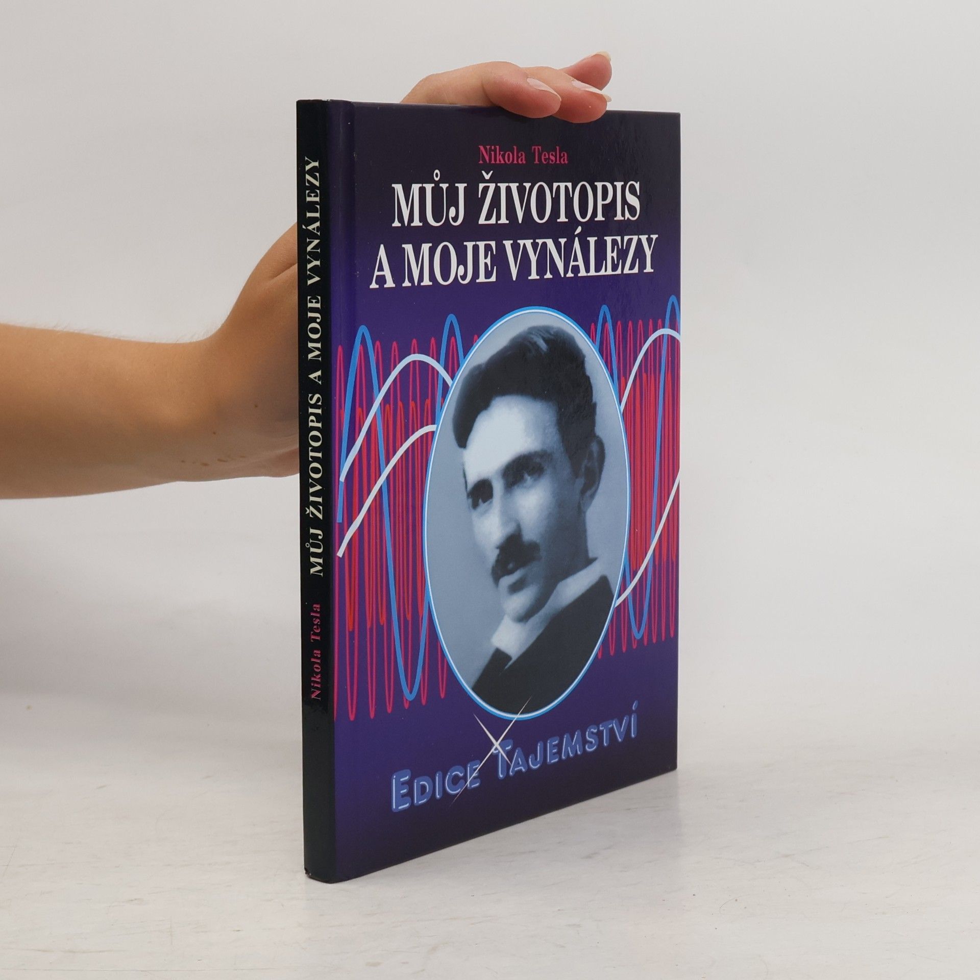 Nikola Tesla Můj životopis a moje vynálezy