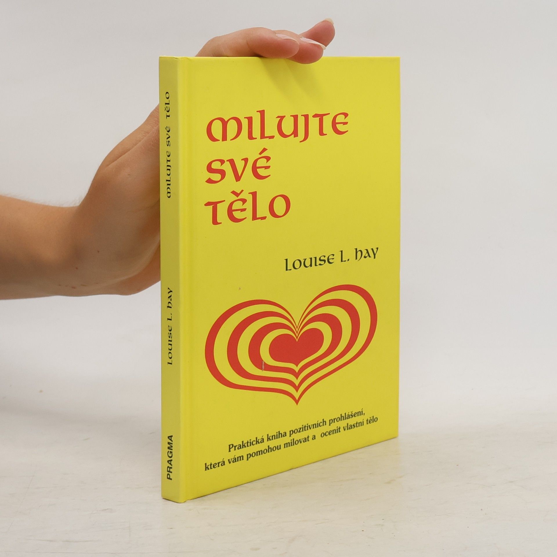 Lousie L. Hay Milujte své tělo