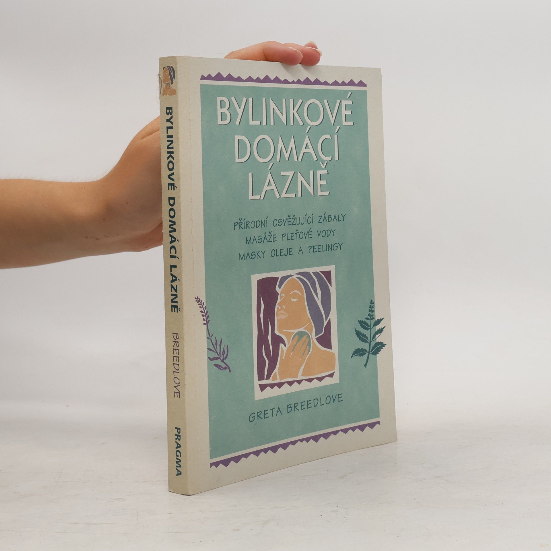 Greta Breedlove Bylinkové domácí lázně