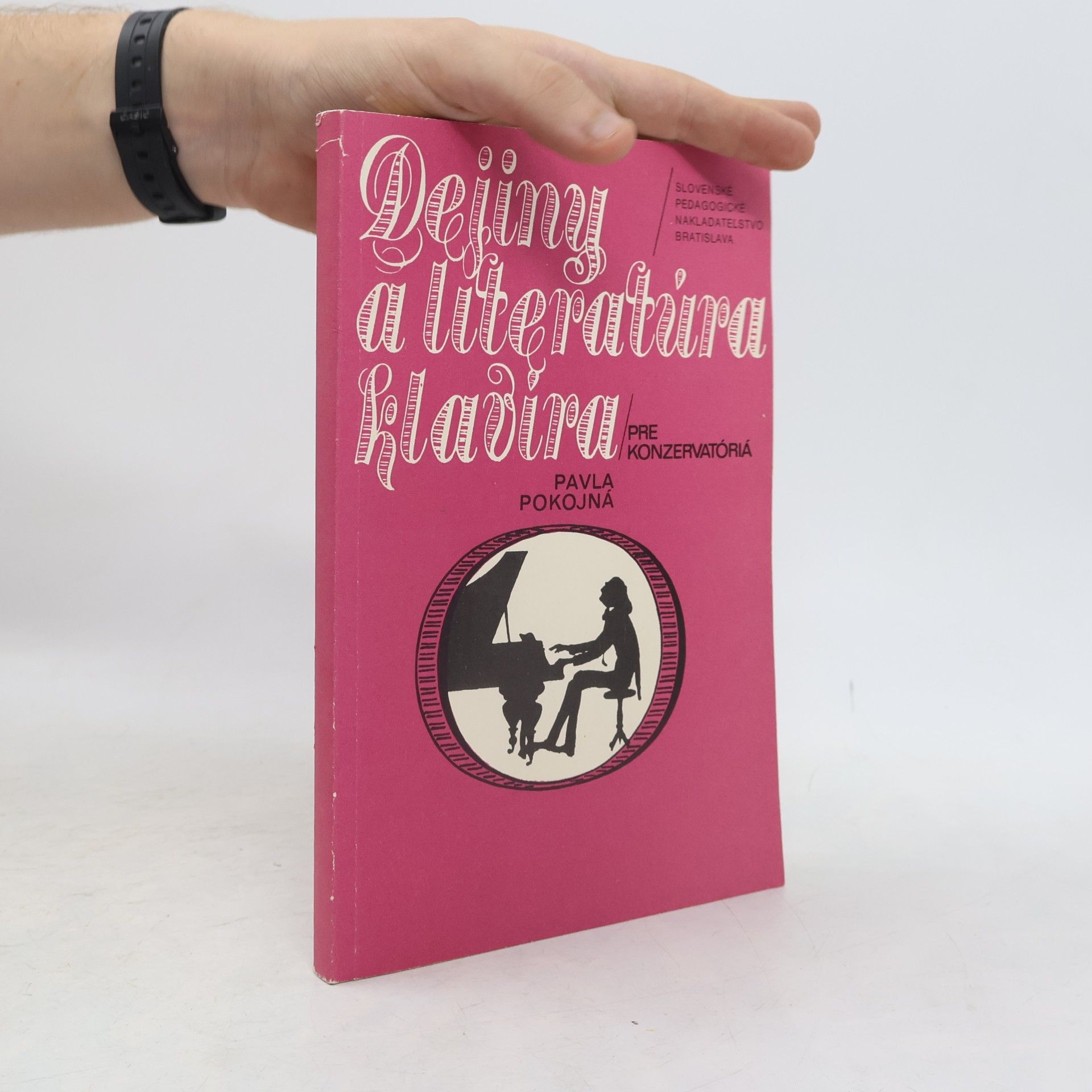 Pavla Pokojná Dejiny a literatúra klavíra : pre konzervatóriá