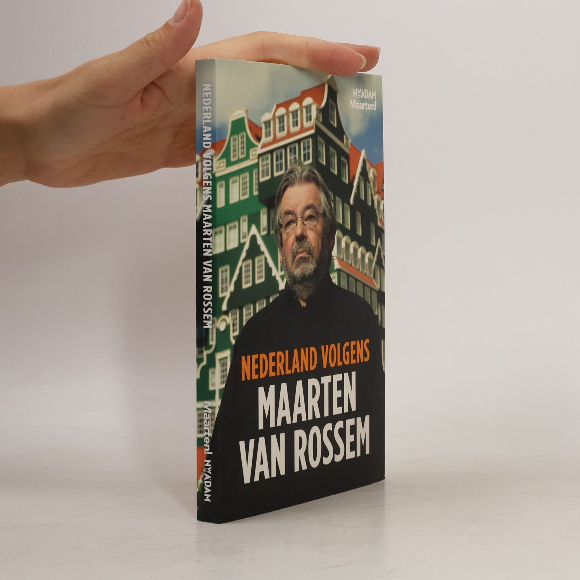 Maarten van Rossem Nederland volgens Maarten van Rossem