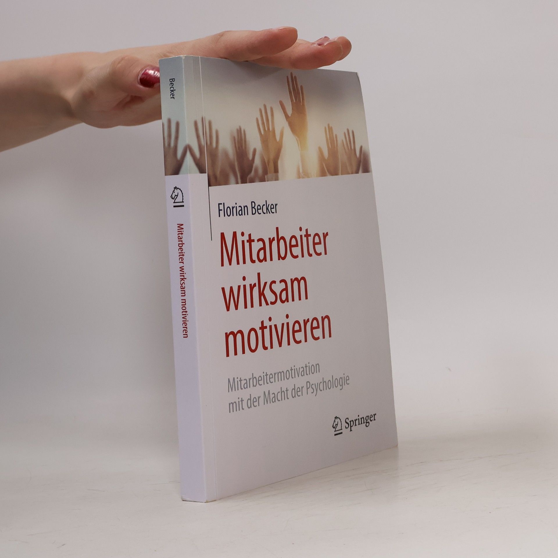 Florian Becker Mitarbeiter wirksam motivieren