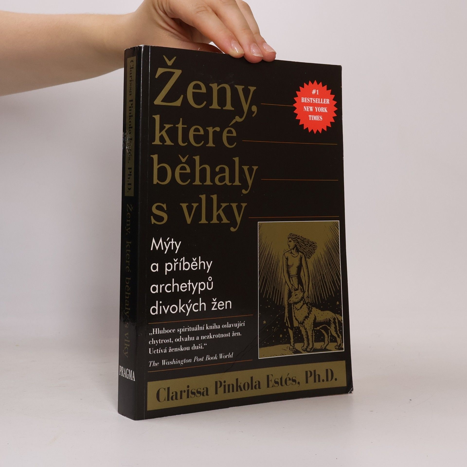 Clarissa Pinkolová Estésová Ženy, které běhaly s vlky