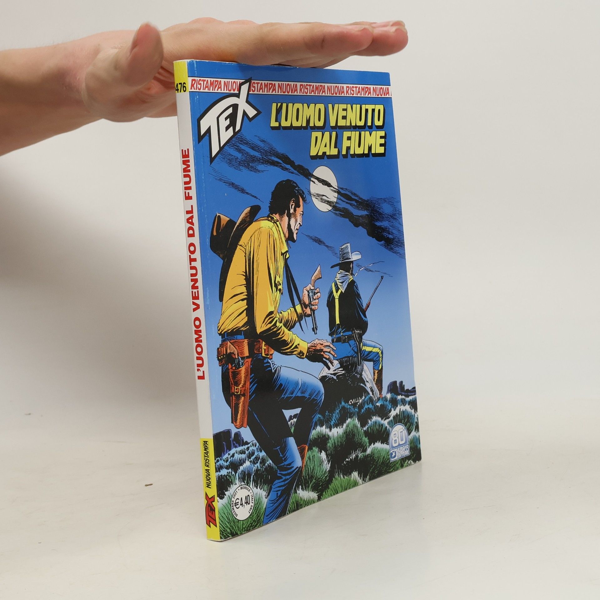 Kolektiv autorů Tex 476. L'uomo Venuto dal Fiume