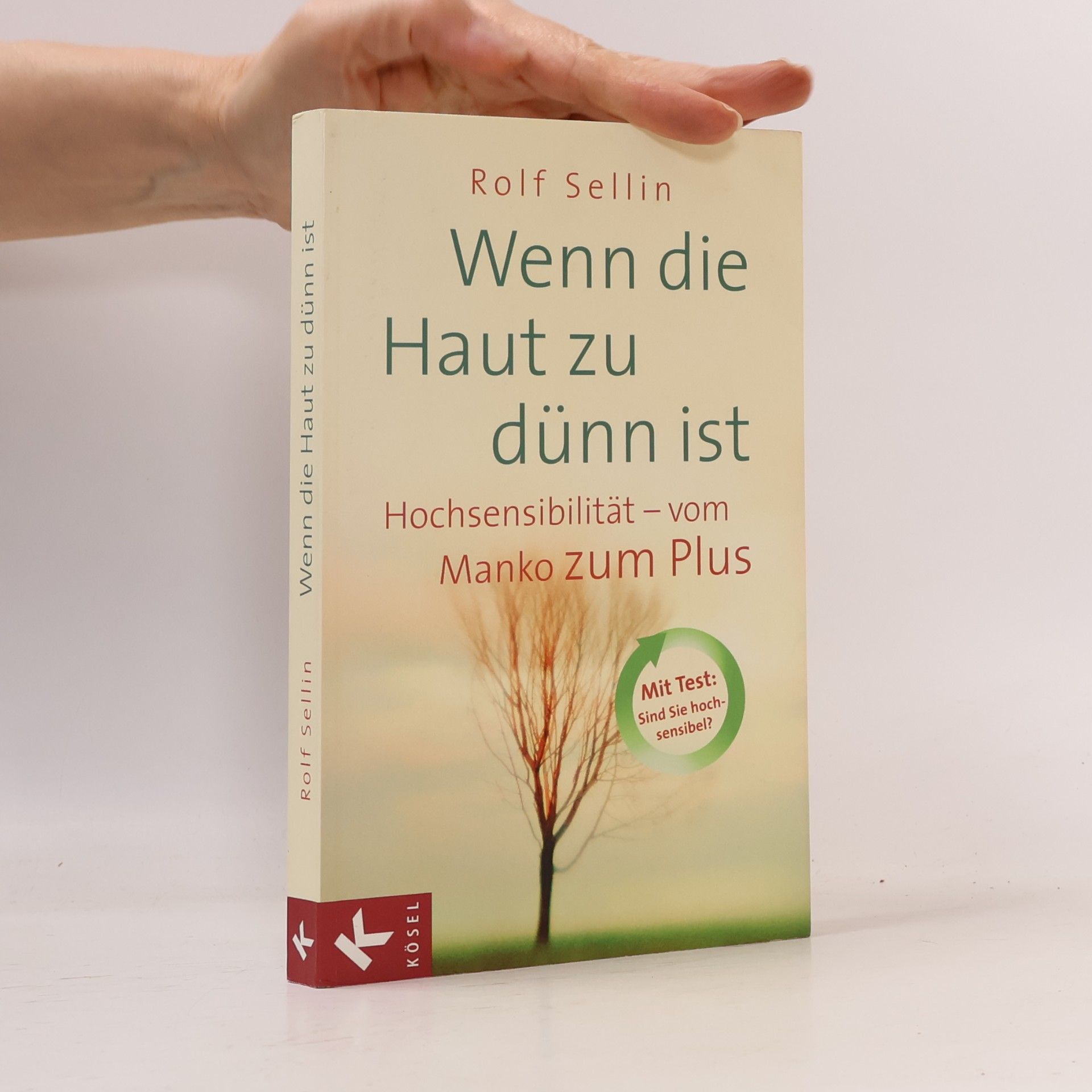 Rolf Sellin Wenn die Haut zu dünn ist