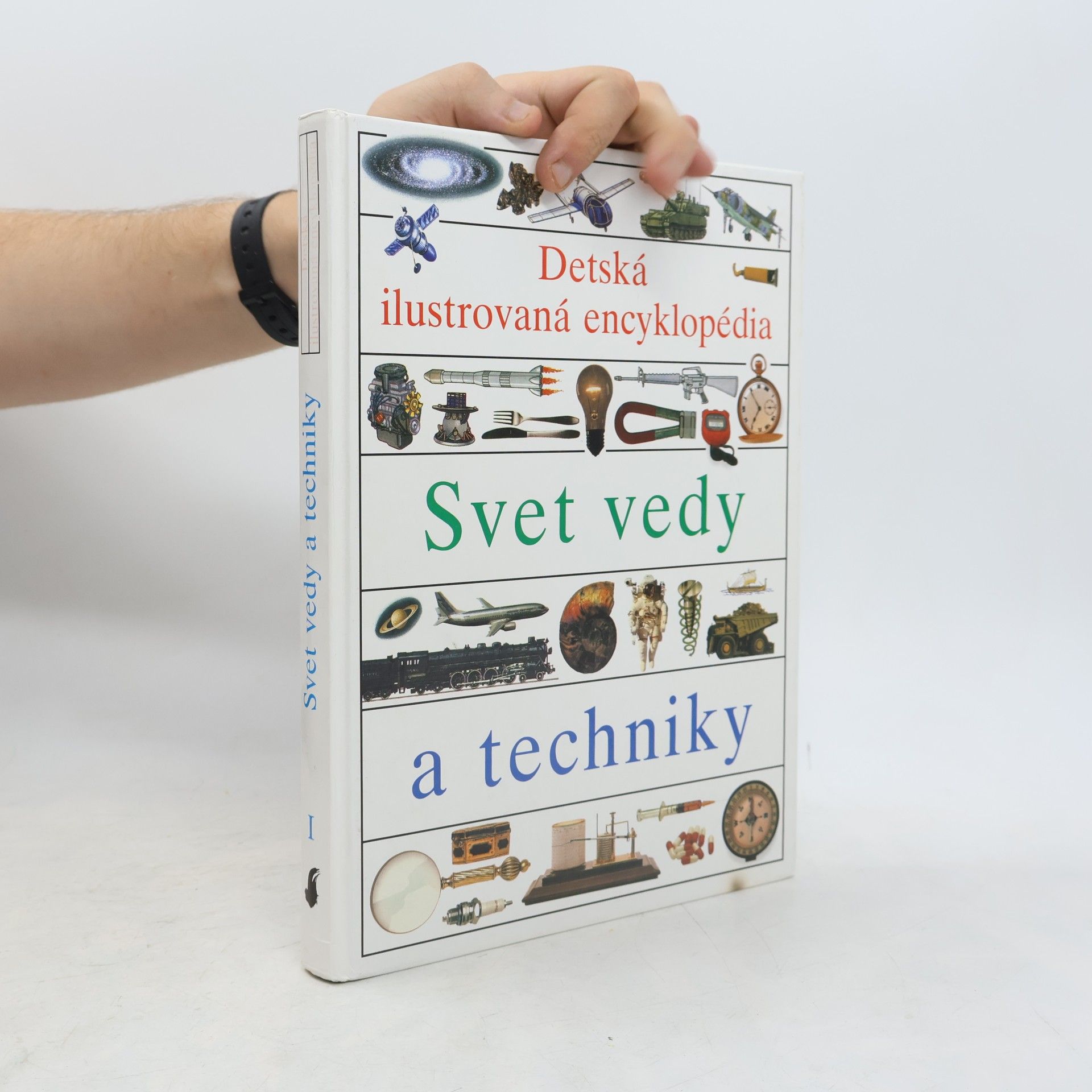 Helena Váňová Detská ilustrovaná encyklopédia I. Svet vedy a techniky