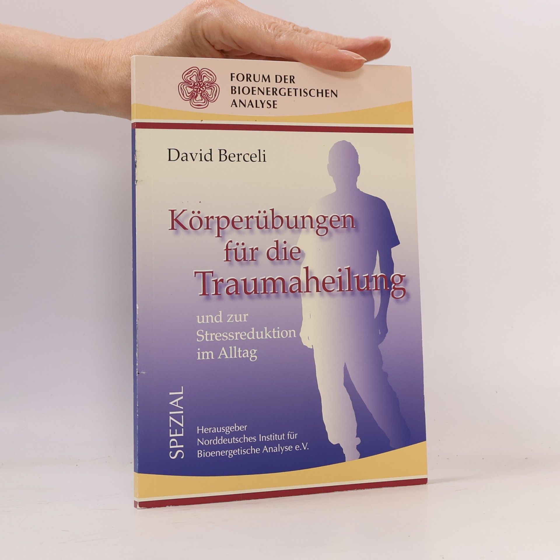 Körperübungen für die Traumaheilung