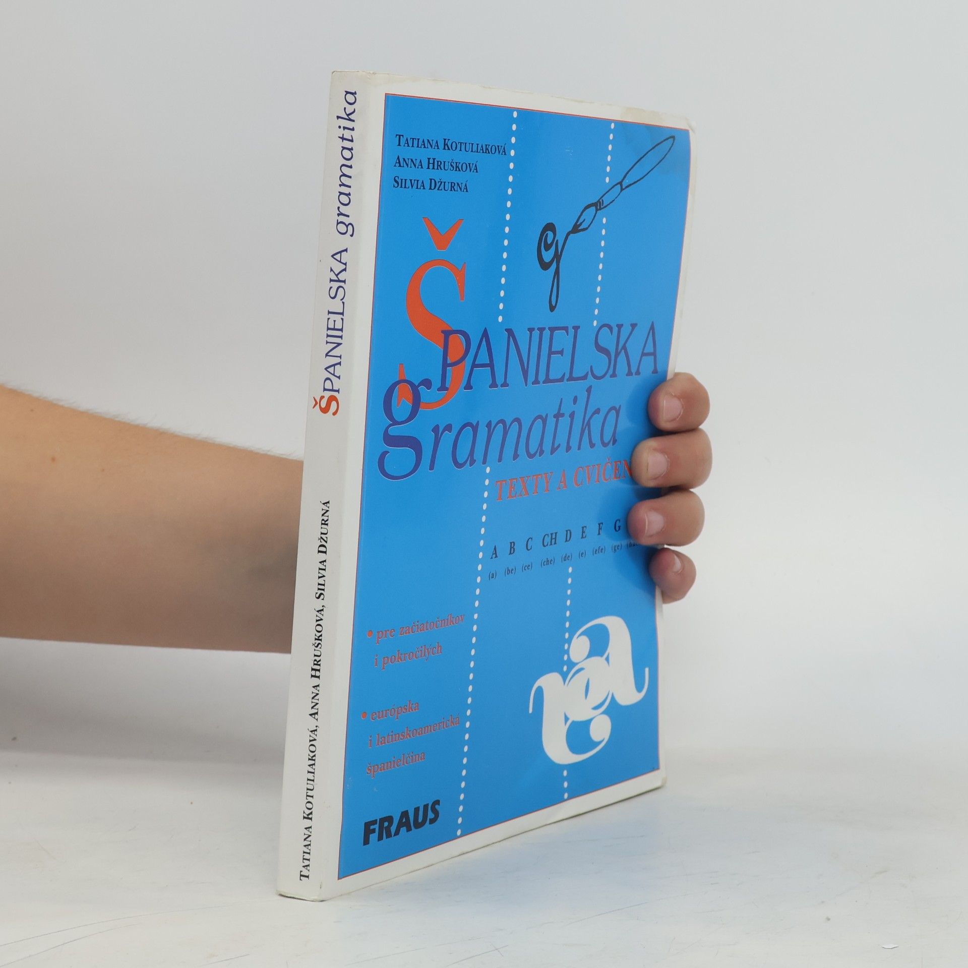 Autorenkollektiv Španielska gramatika. Texty a cvičenia