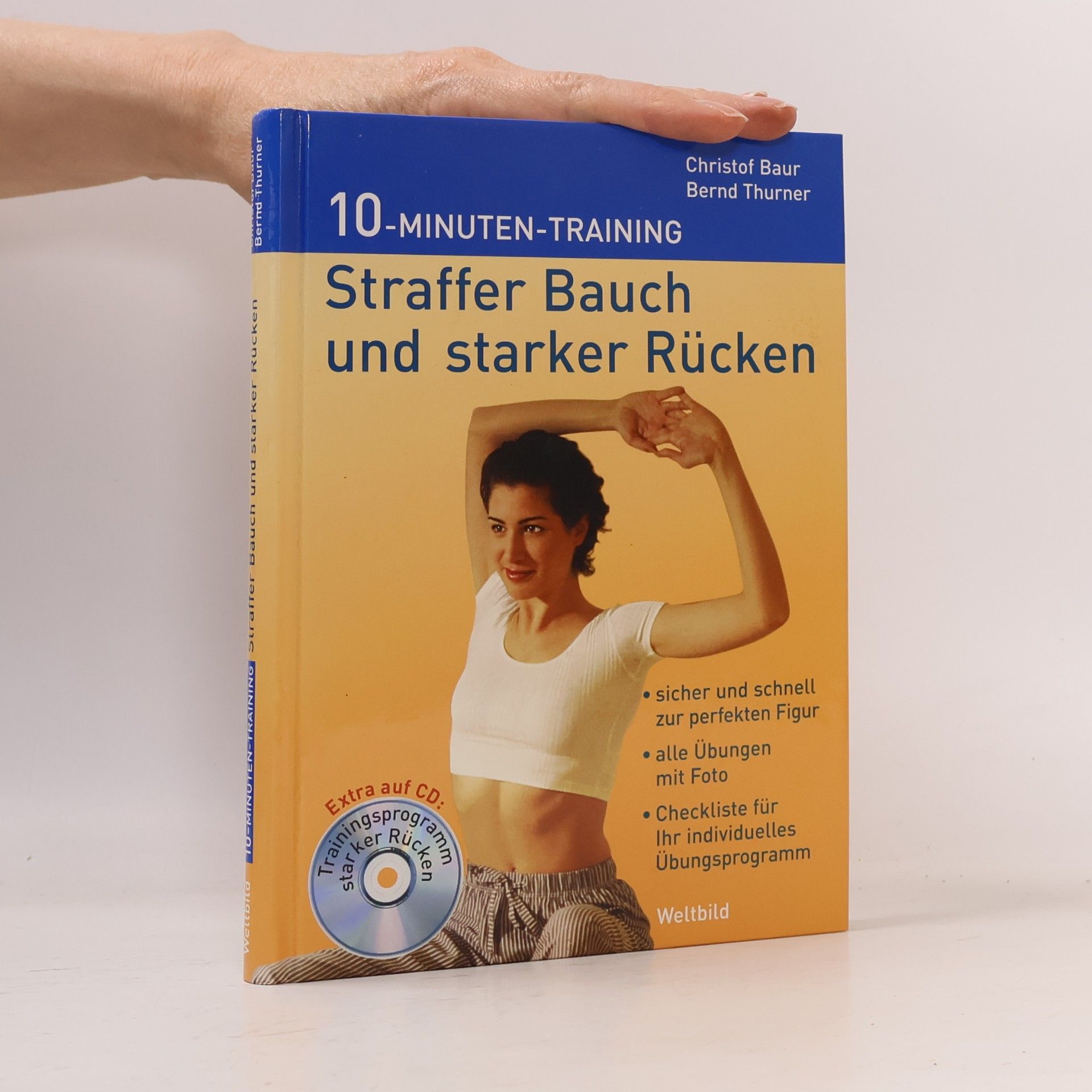 Bernd Thurner Straffer Bauch und starker Rücken. 10-Minuten-Training. Inkl. CD
