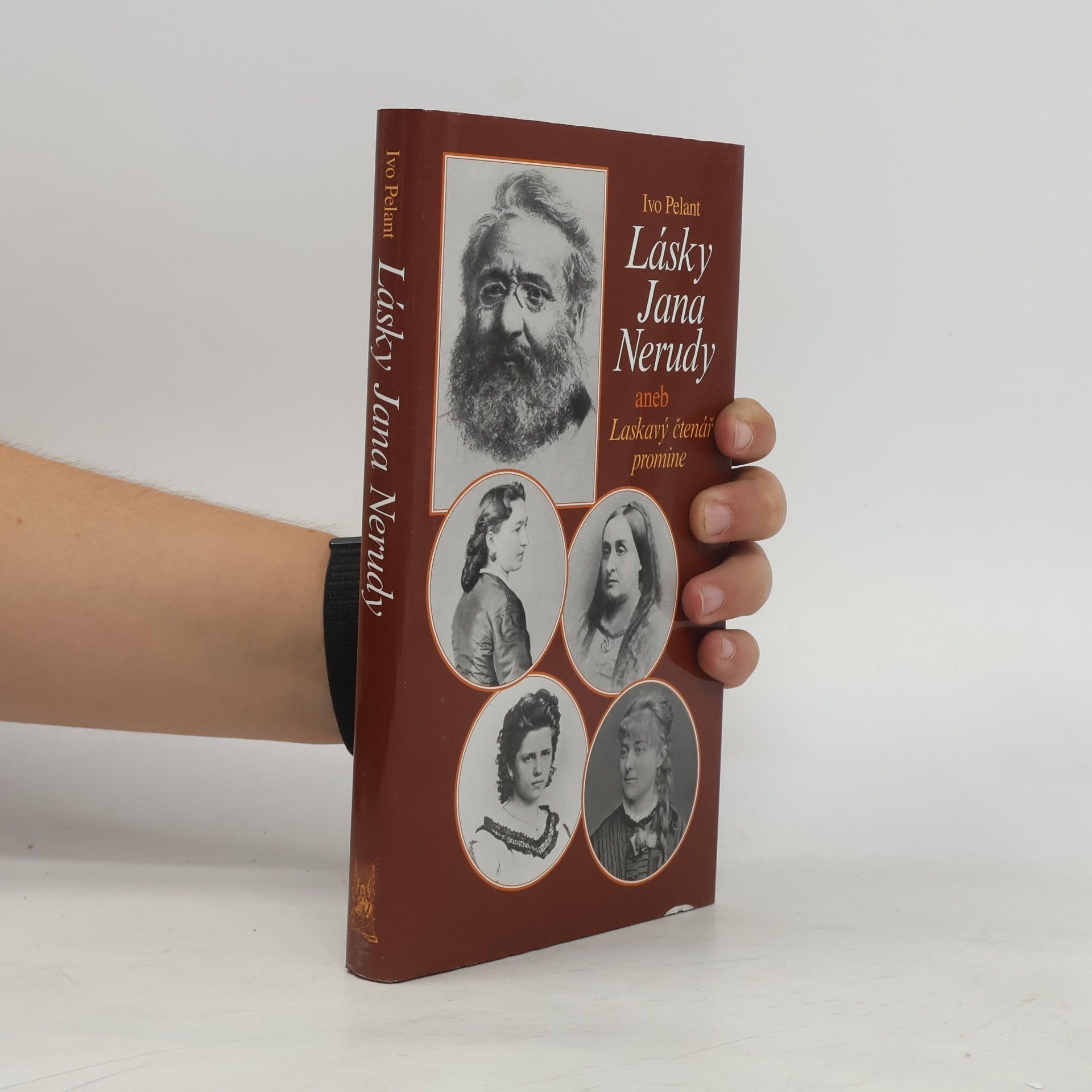 Ivo Pelant Lásky Jana Nerudy aneb Laskavý čtenář promine