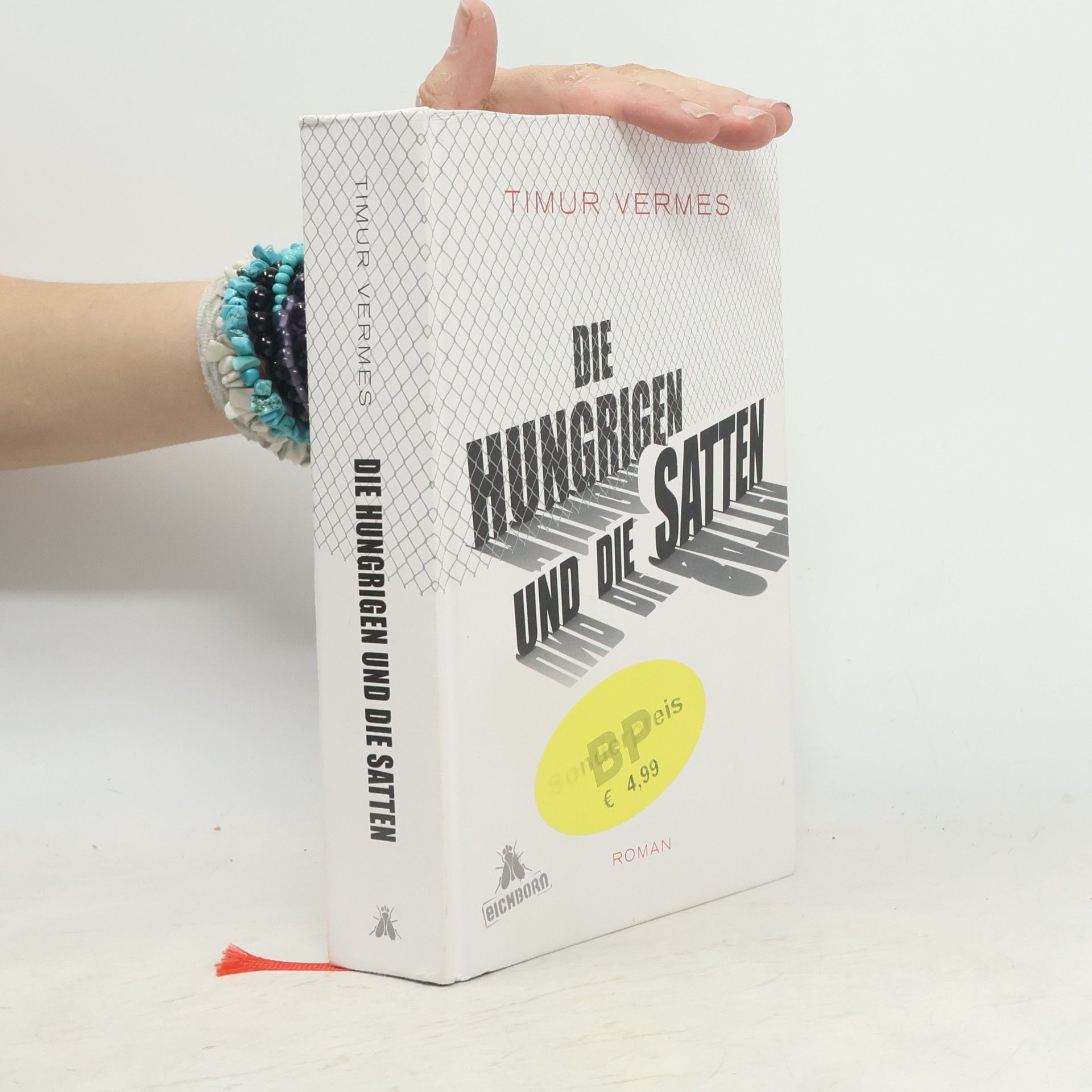 Timur Vermes Die Hungrigen und die Satten
