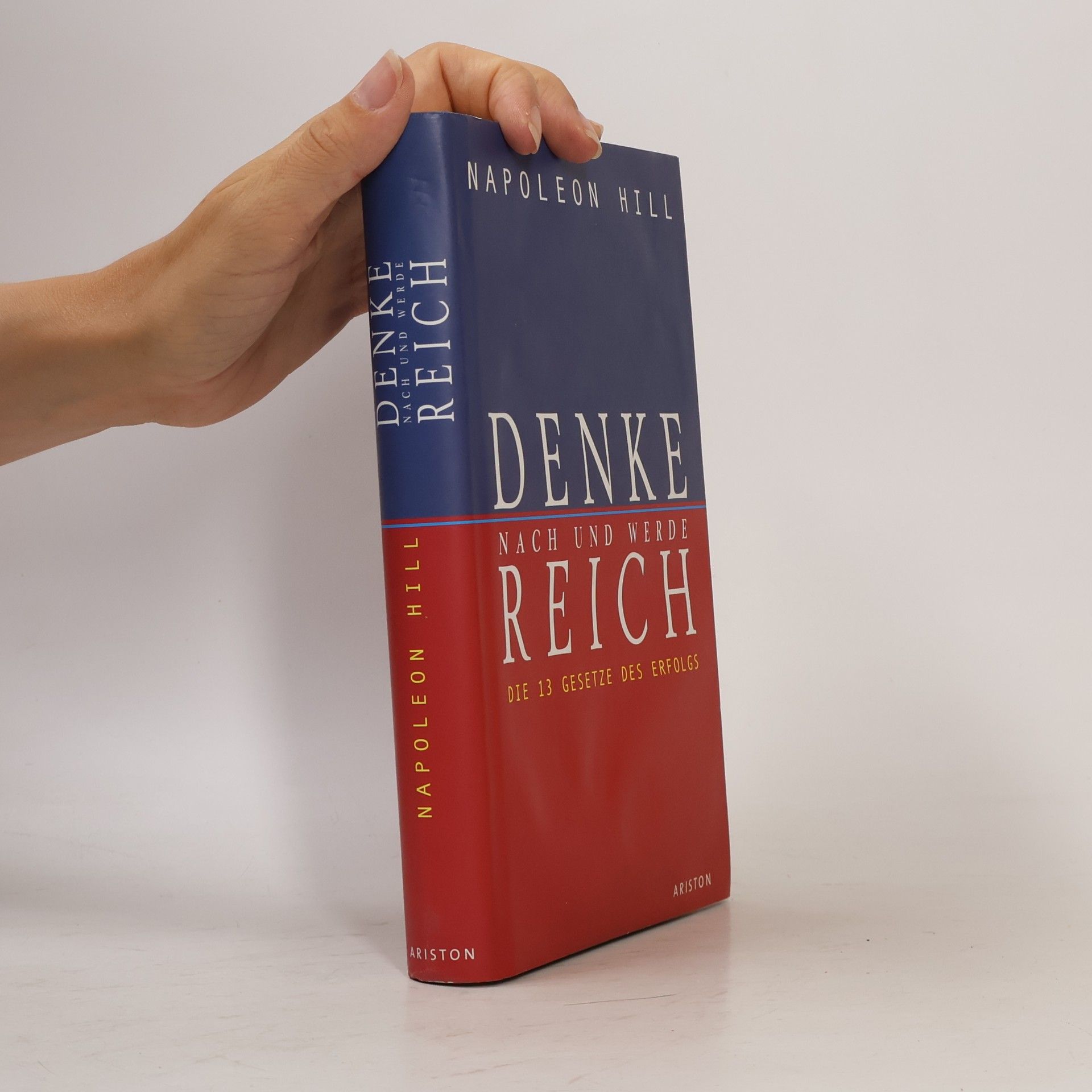 Napoleon Hill Denke nach und werde reich