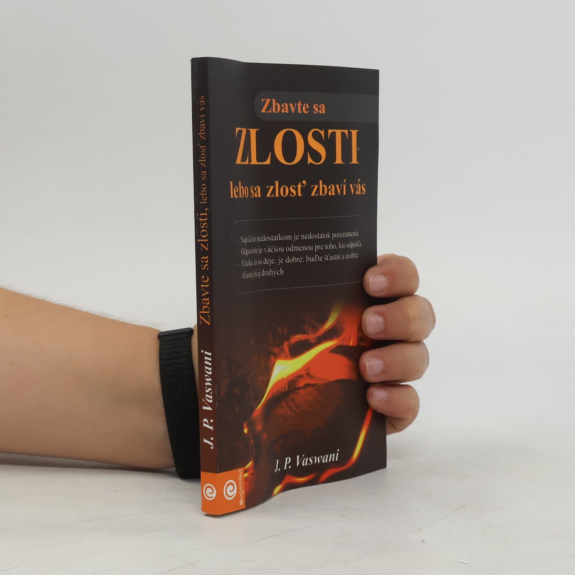 Dada Vaswani Zbavte sa zlosti, lebo sa zlosť zbaví vás