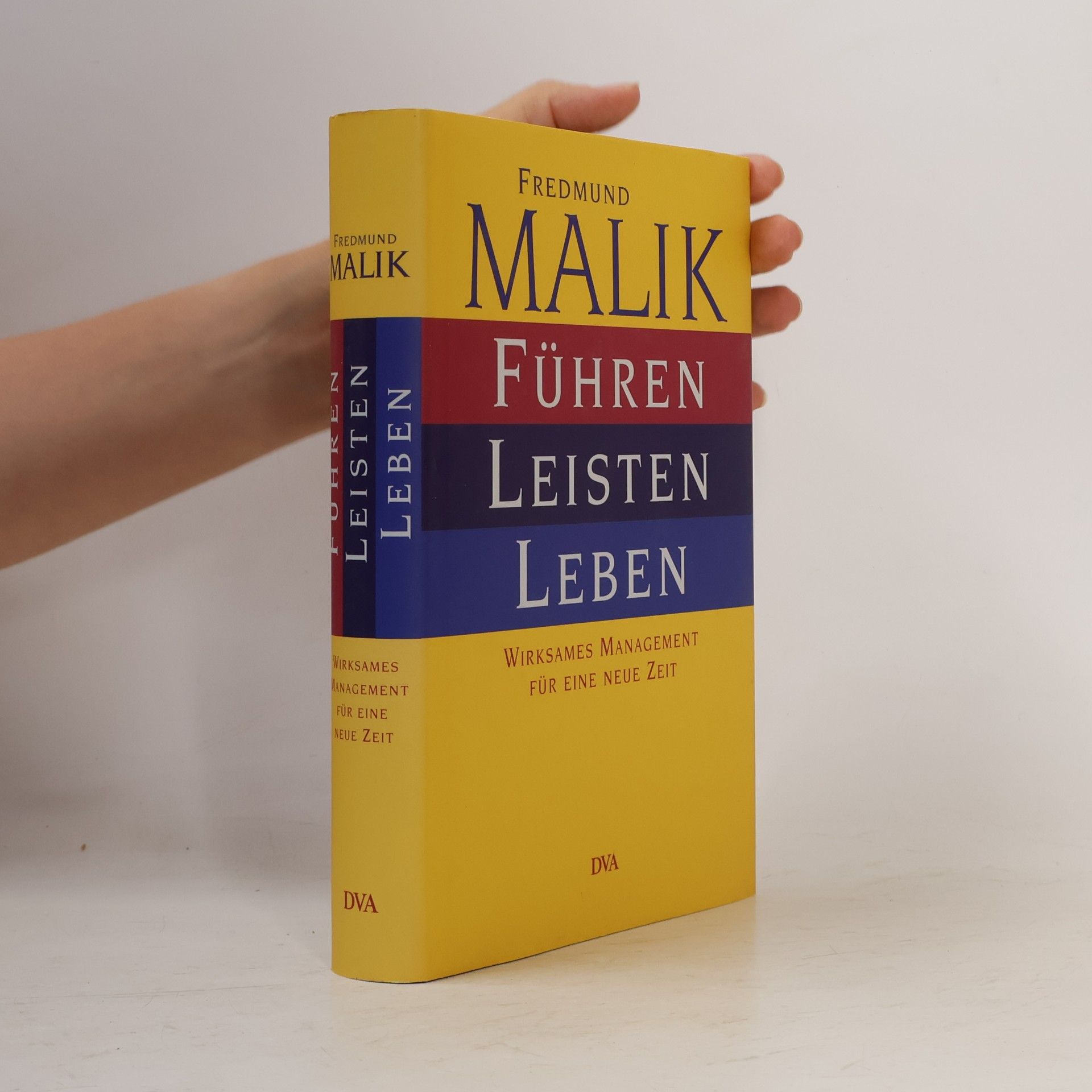 Fredmund Malik Führen, Leisten, Leben
