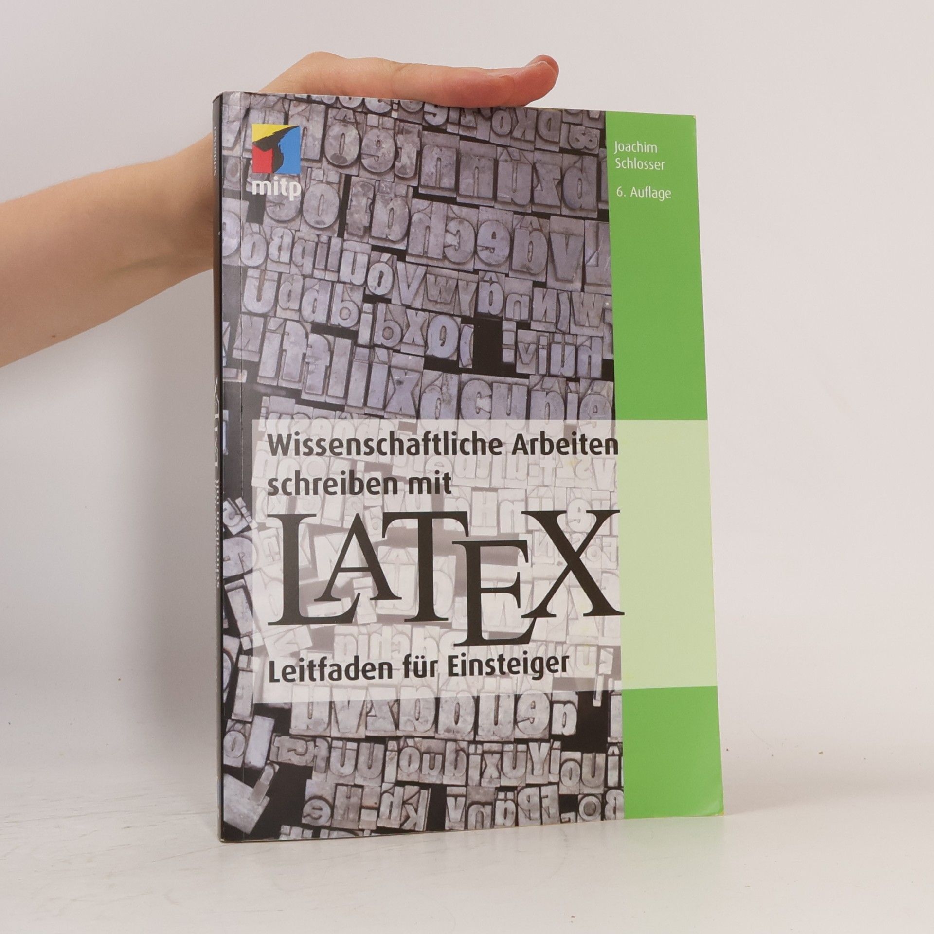 Joachim Schlosser Wissenschaftliche Arbeiten schreiben mit LaTeX