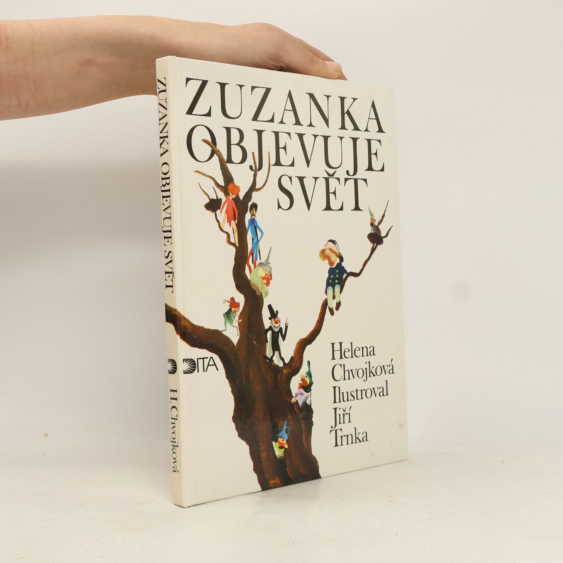 Helena Chvojková Zuzanka objevuje svět
