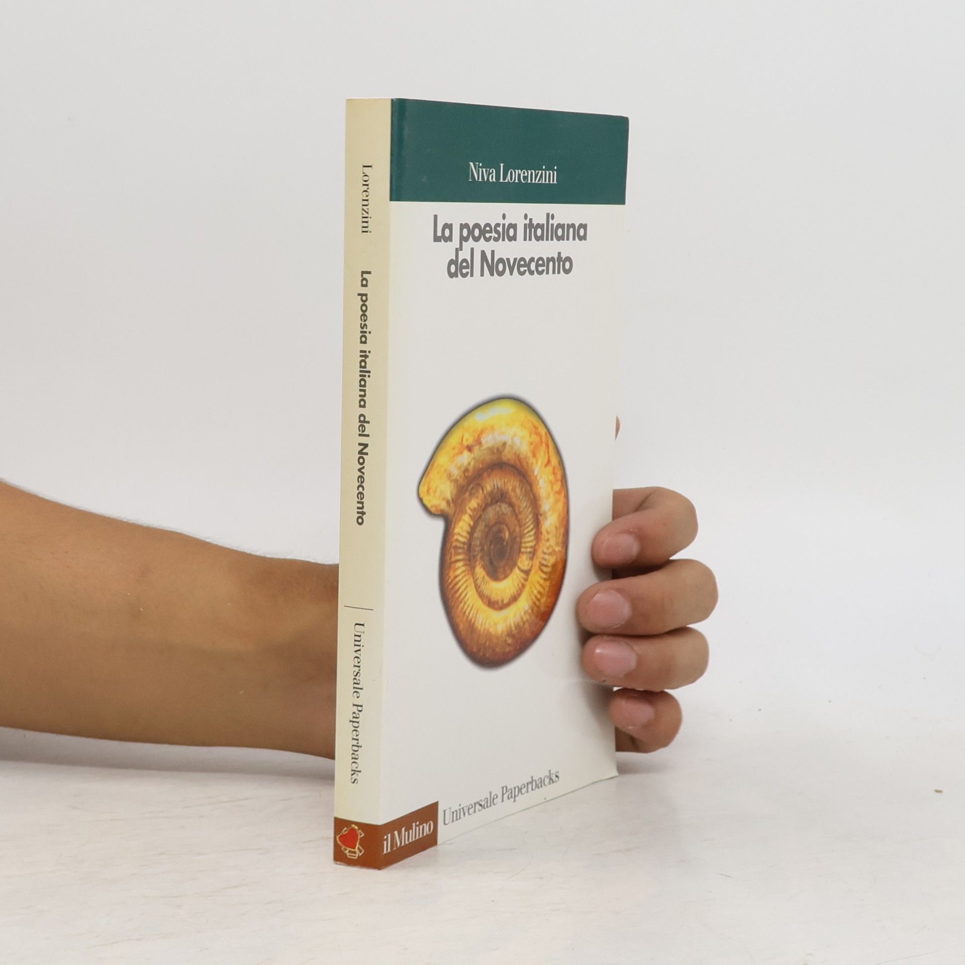 Niva Lorenzini Universale Paperbacks il Mulino - 347: La poesia italiana del Novecento
