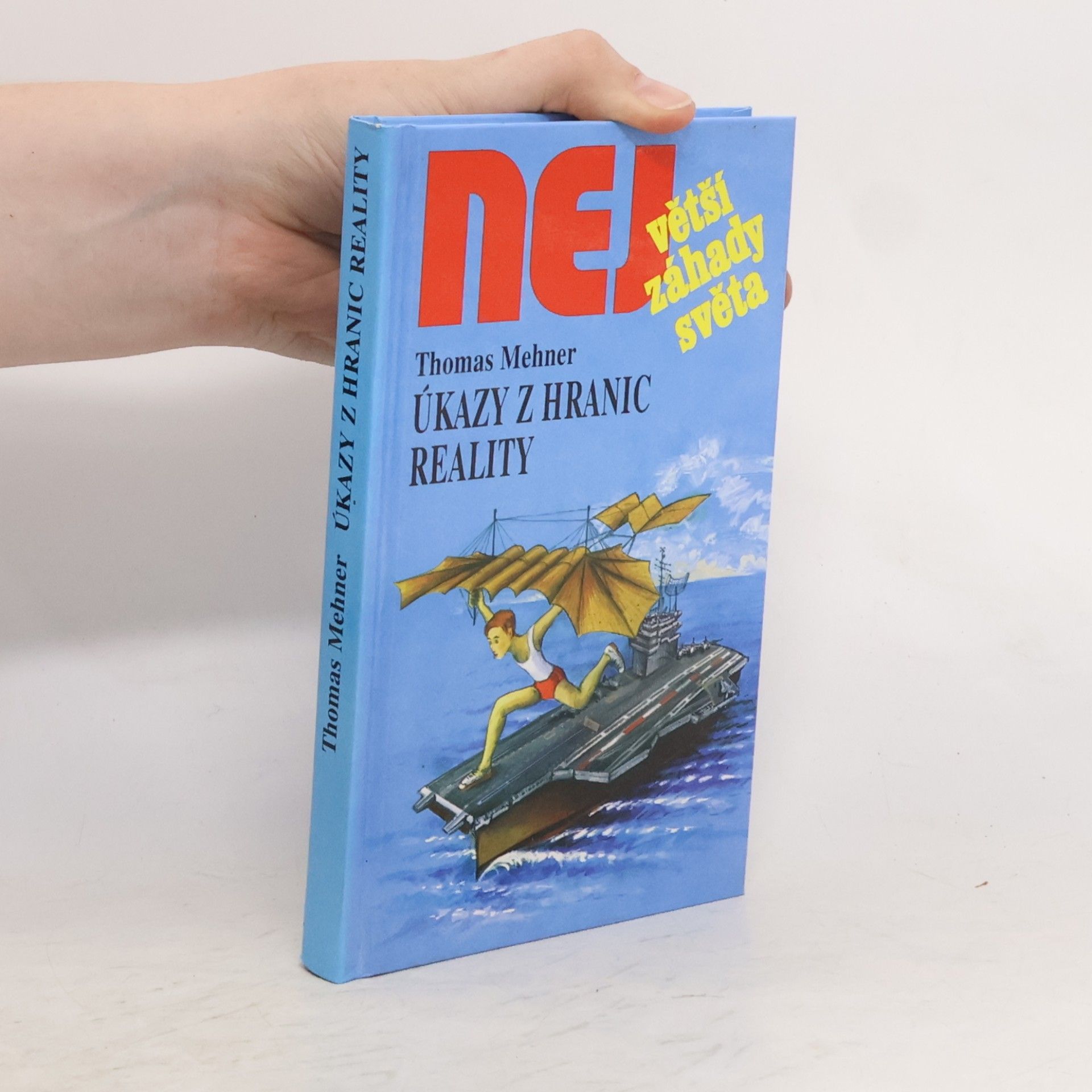 Thomas Mehner Úkazy z hranic reality