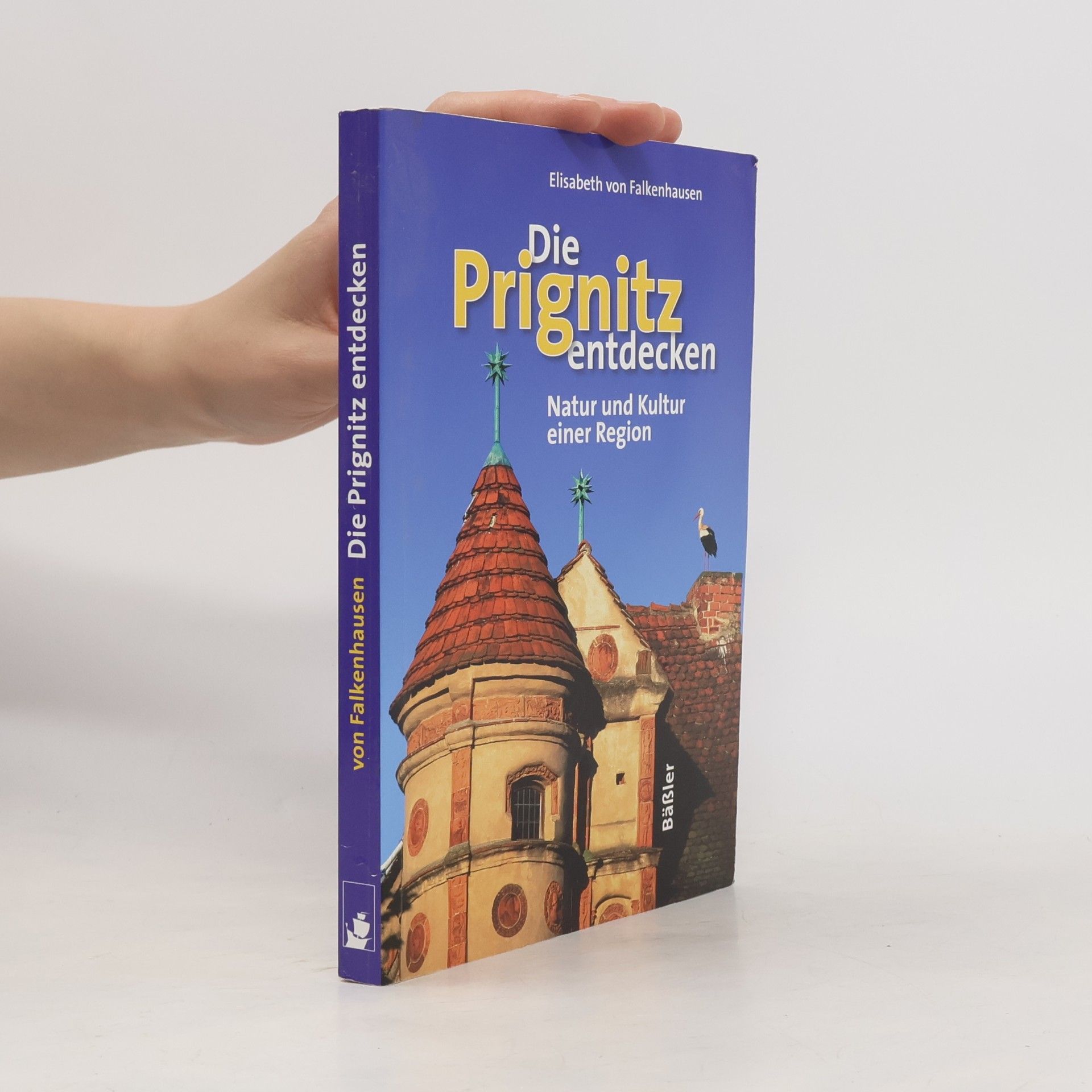 Elisabeth von Falkenhausen Die Prignitz entdecken