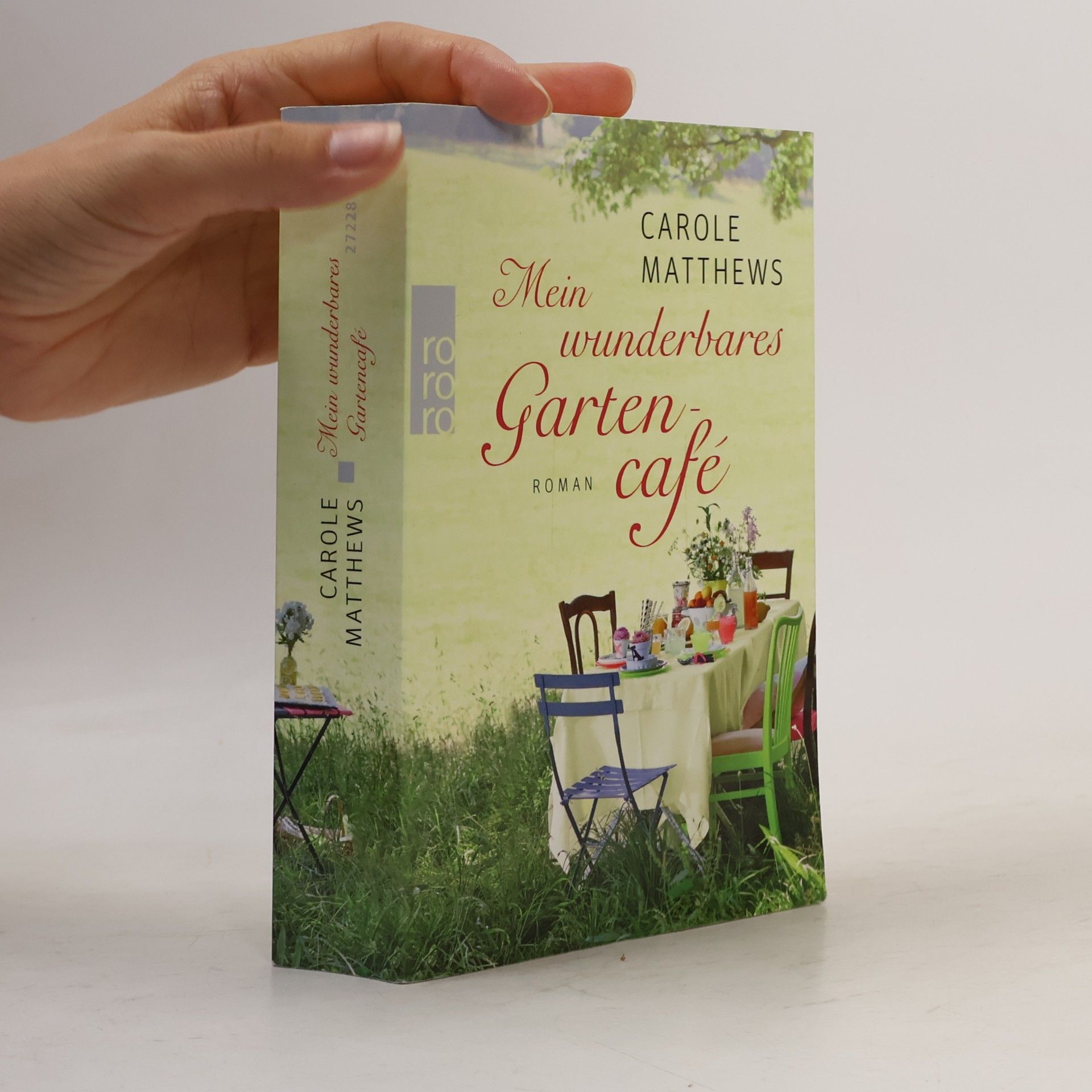 Carole Matthews Mein wunderbares Gartencafé