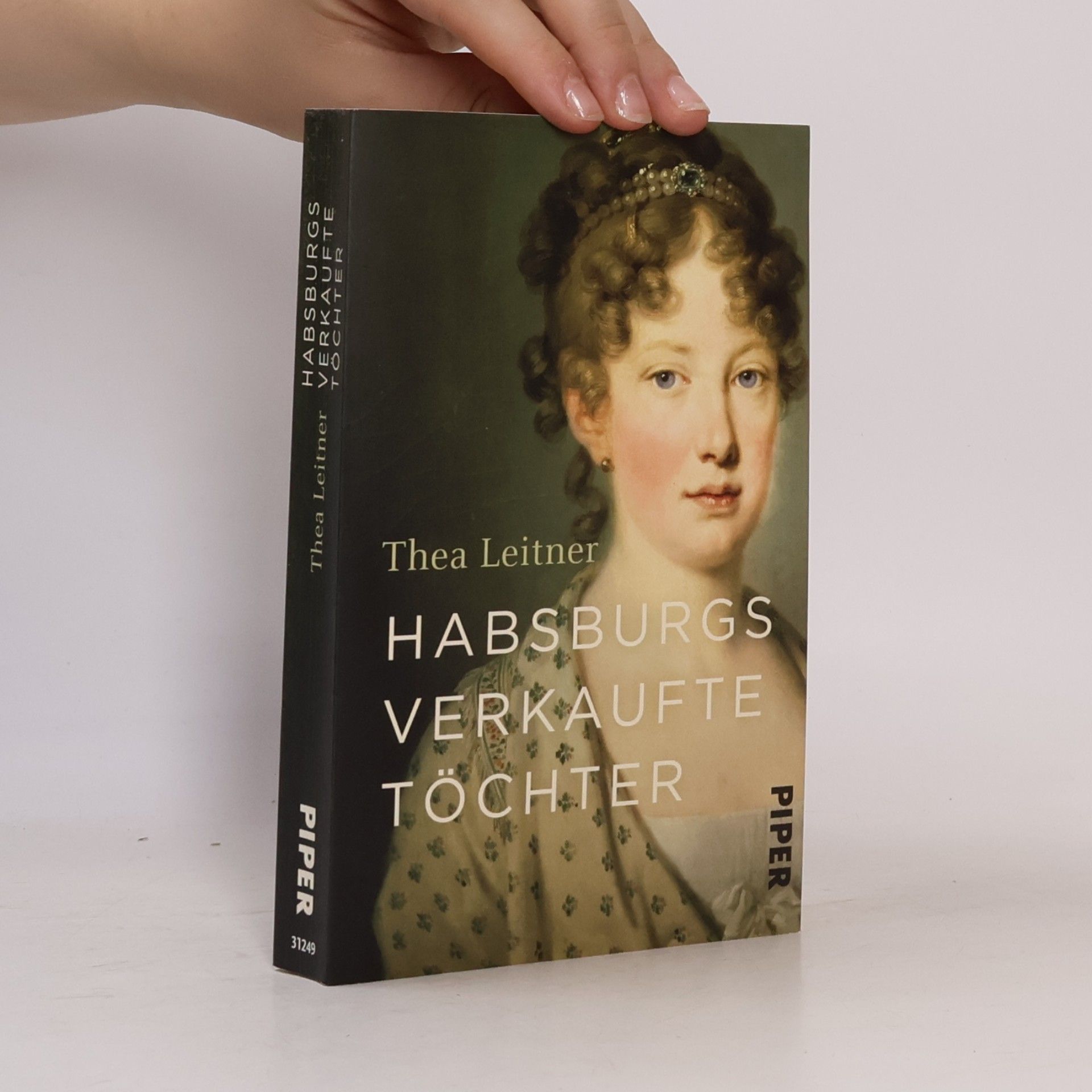 Thea Leitner Habsburgs verkaufte Töchter