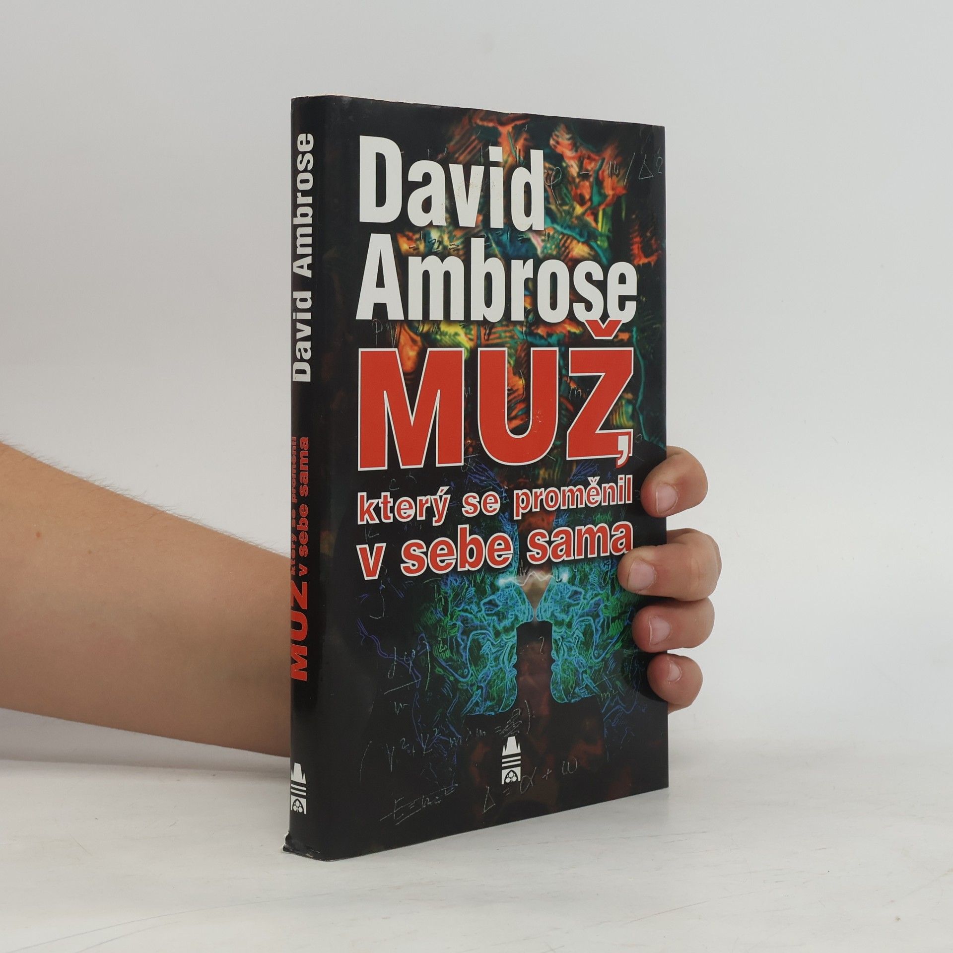 David Ambrose Muž, který se proměnil v sebe sama