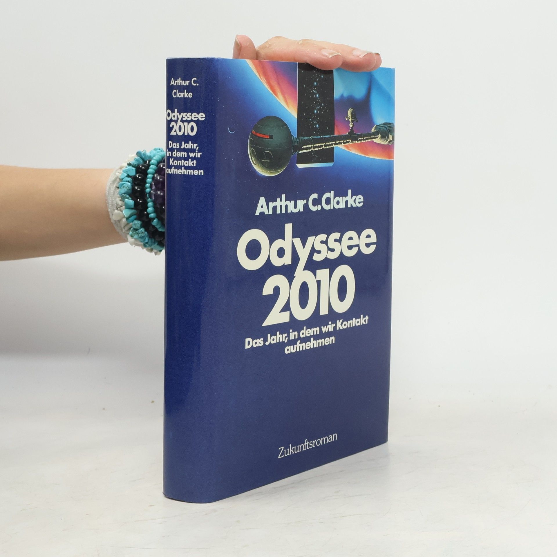 Arthur C. Clarke Odyssee 2010. Das Jahr, in dem wir Kontakt aufnehmen : Zukunftsroman