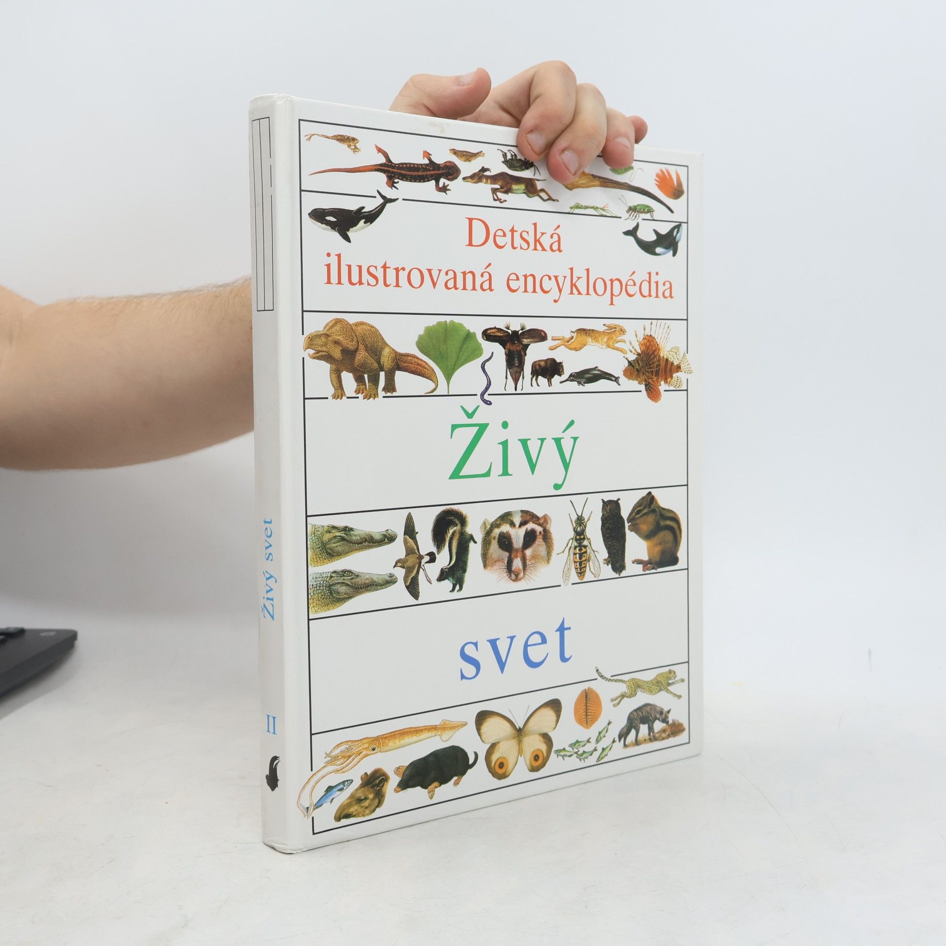 Kolektív autorov Detská ilustrovaná encyklopédia. II, Živý svet