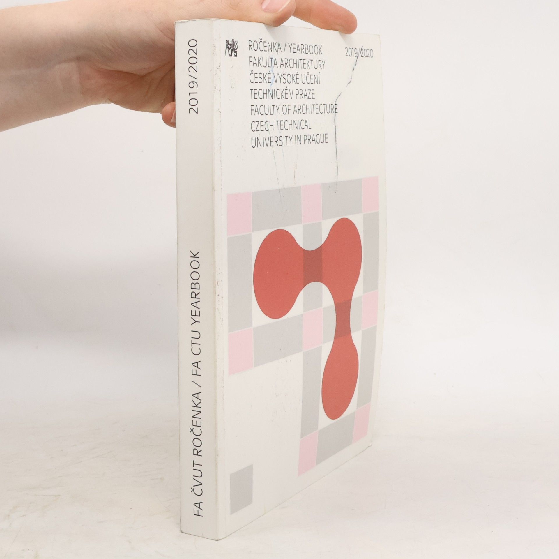 Various authors Ročenka/Yearbook Fakulta architektury České vysoké učení technické v Praze 2019/2020