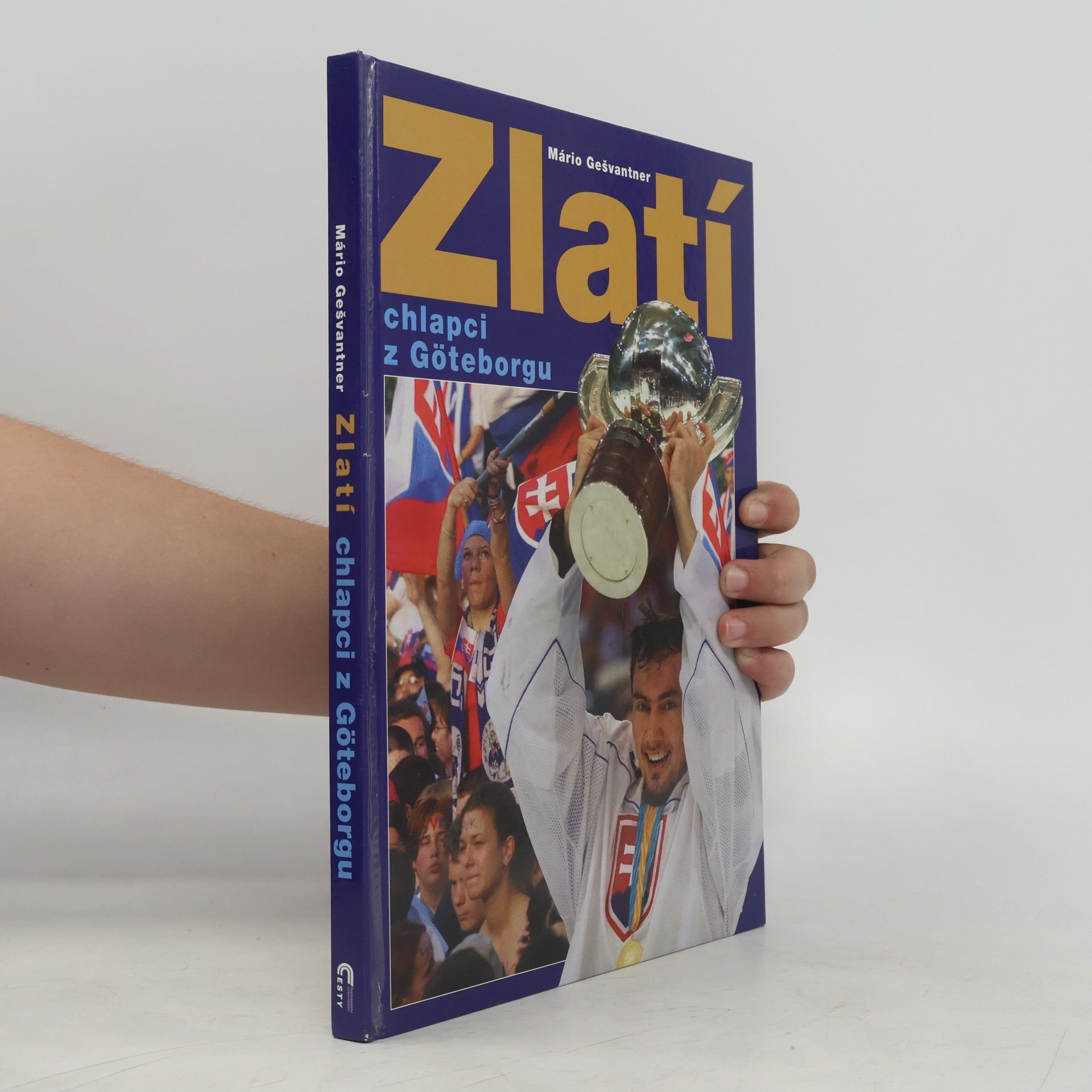 Mário Gešvantner Zlatí chlapci z Göteborgu