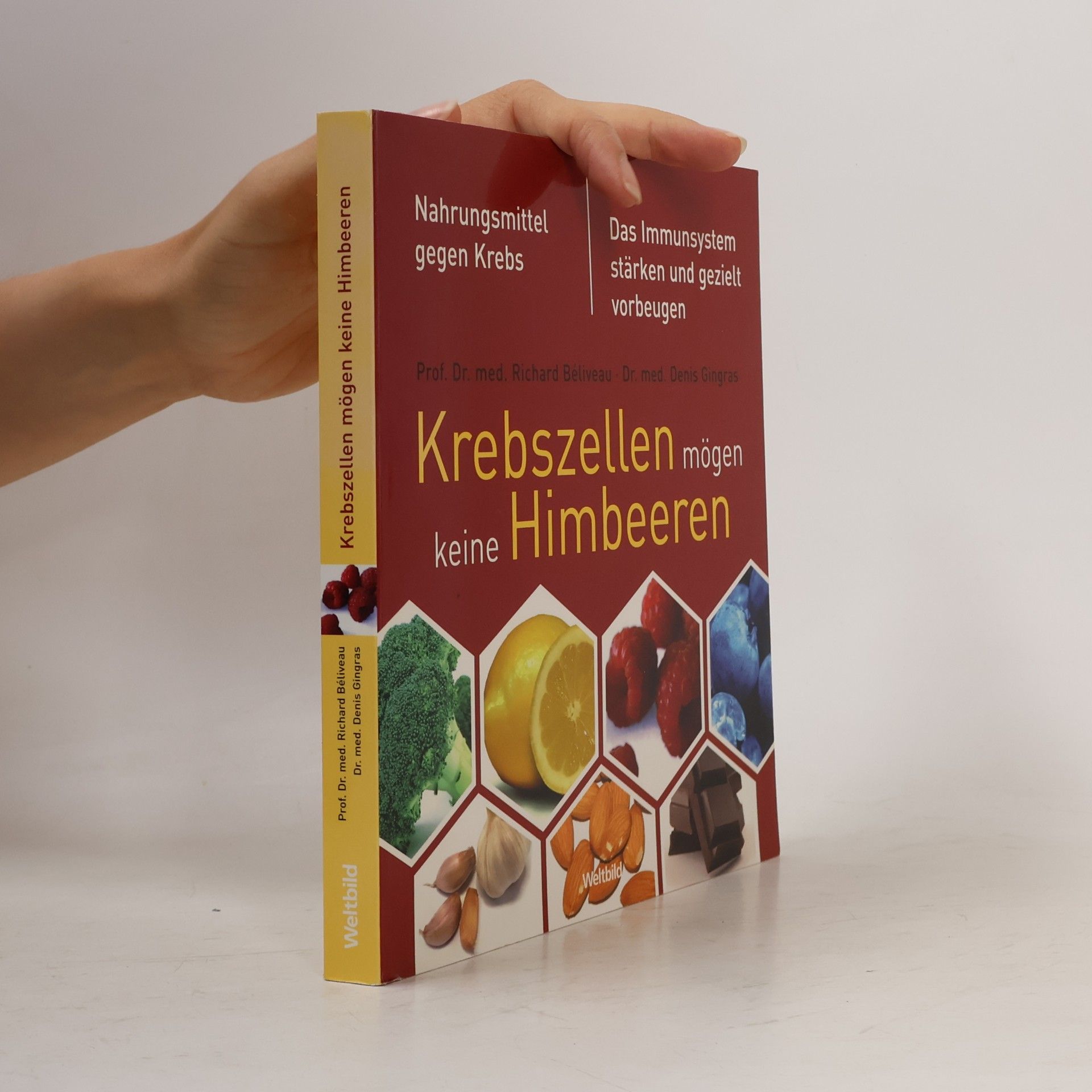 Richard Béliveau Krebszellen mögen keine Himbeeren