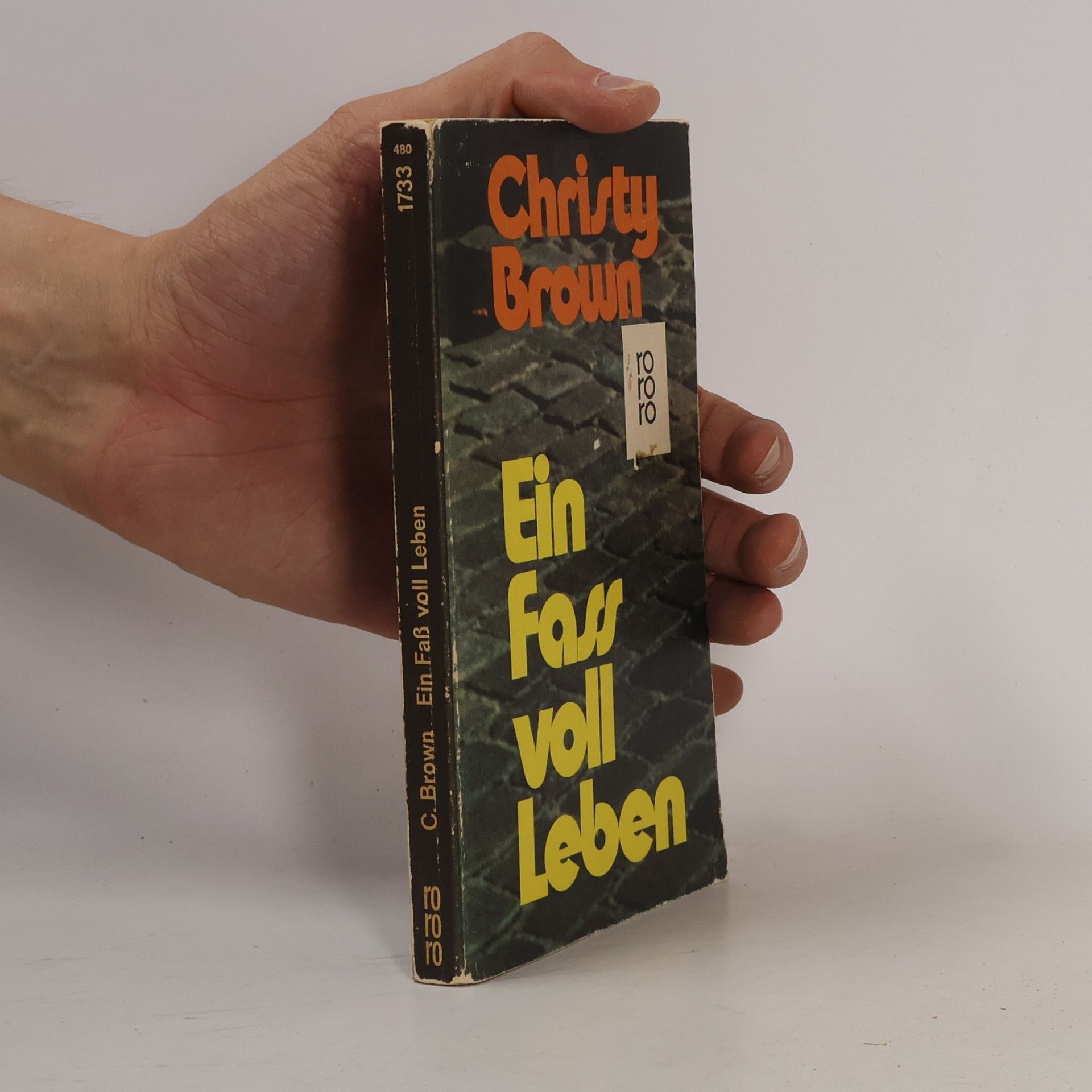 Christy Brown Ein Fass voll Leben