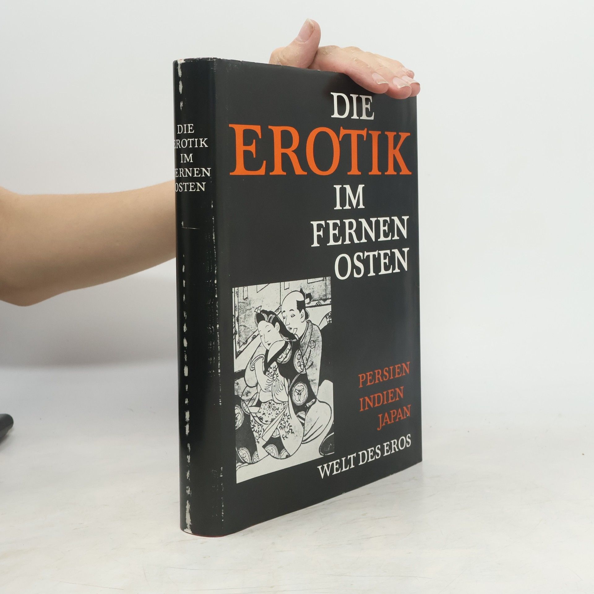 Autorenkollektiv Die Erotik in Fernen Osten