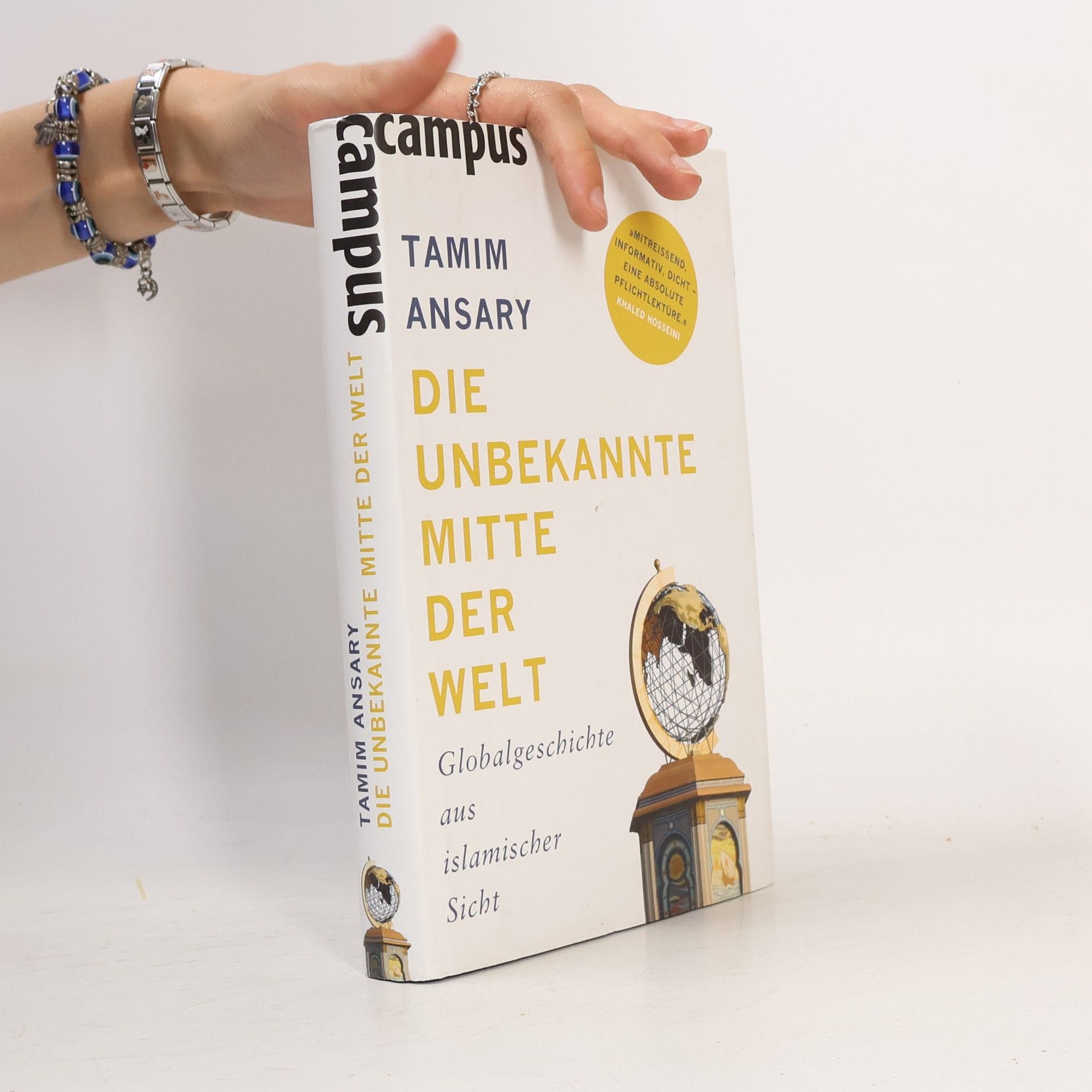 Tamim Ansary Die unbekannte Mitte der Welt