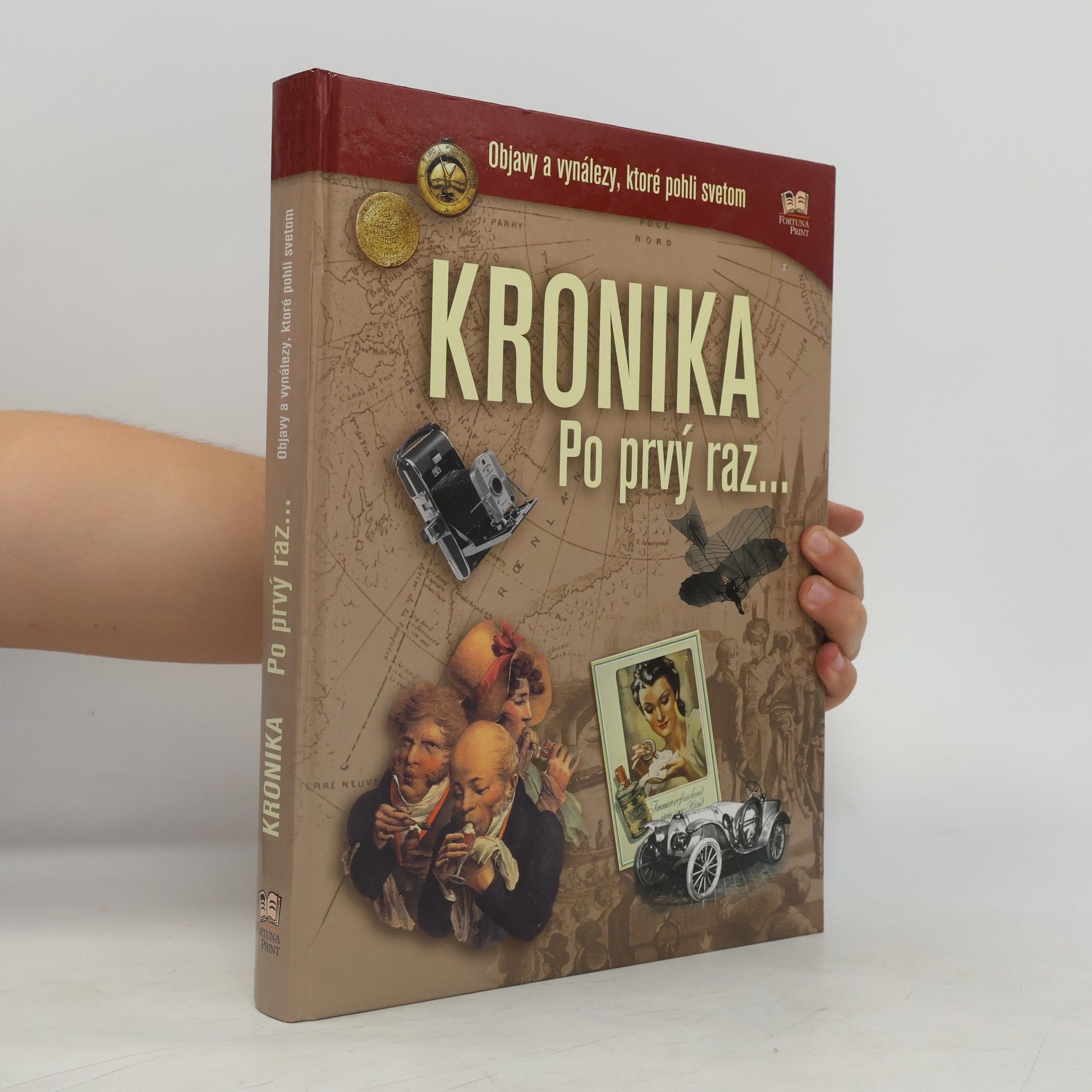 Henning Aubel Kronika Po prvý raz - objavy a vynálezy, ktoré pohli svetom