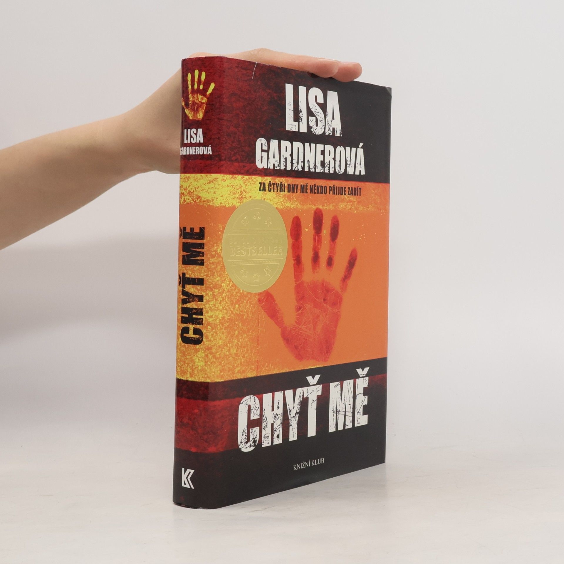 Lisa Gardner Chyť mě