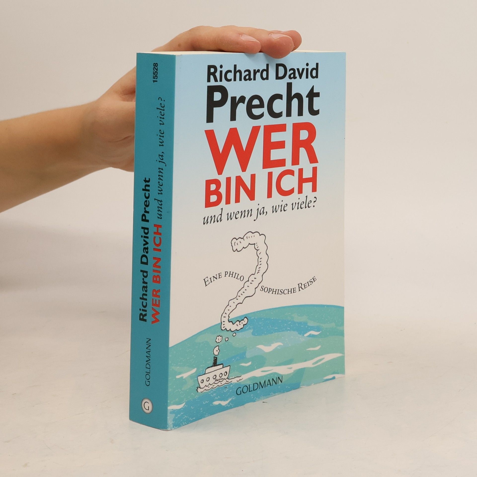 Richard David Precht Wer bin ich - und wenn ja wie viele?