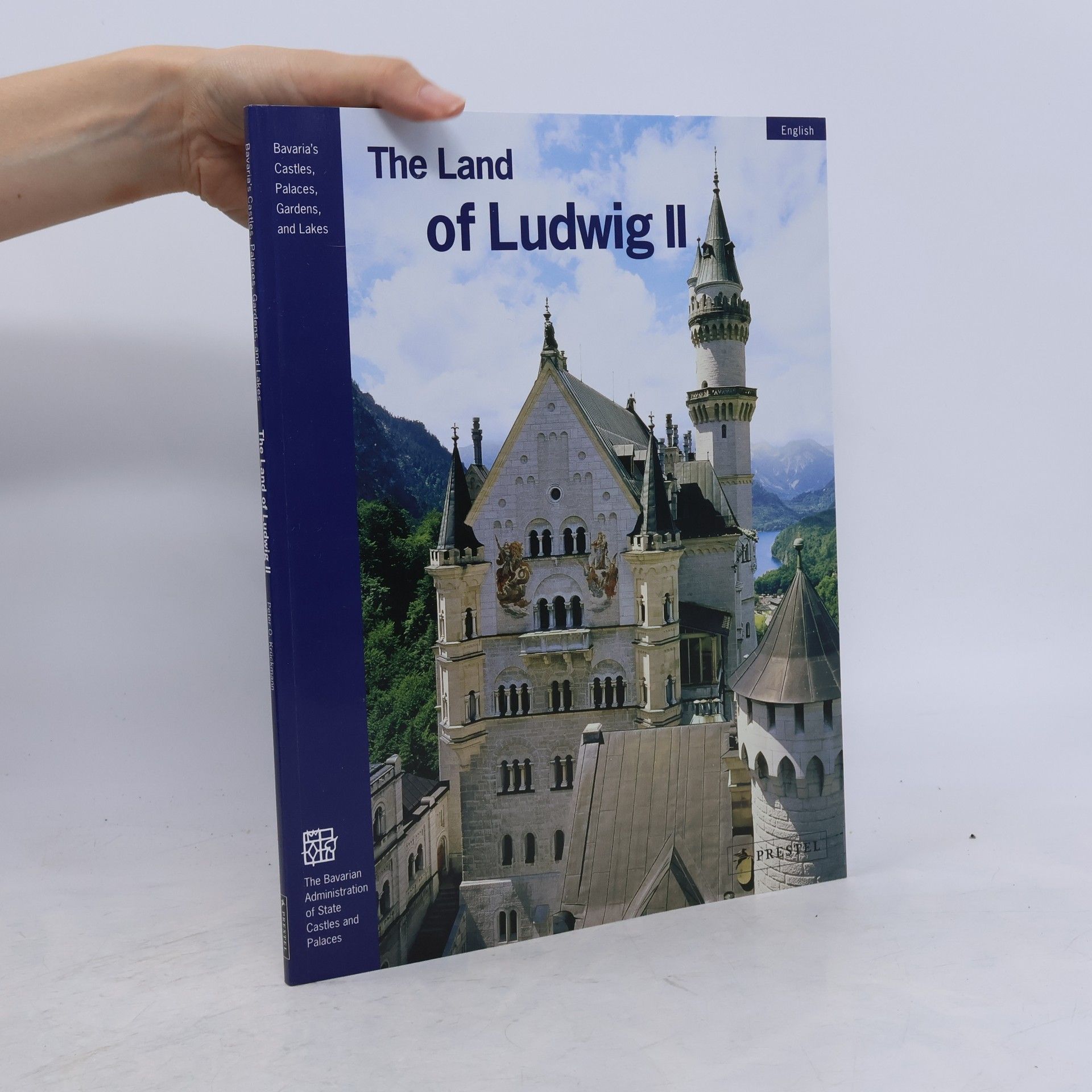 Peter O. Krückmann The Land of Ludwig II